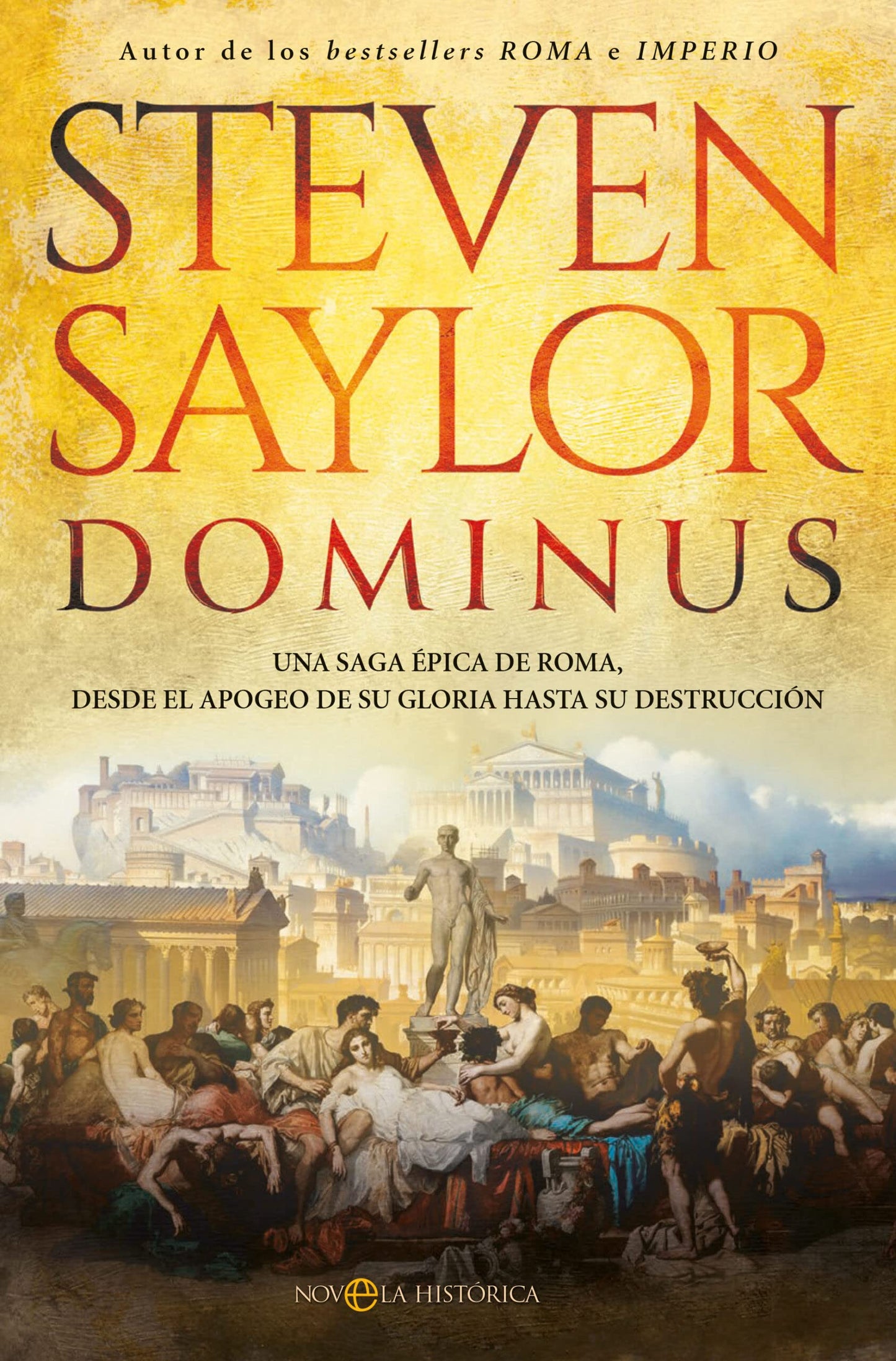 Libro: Dominus: Una saga épica de Roma, desde el apogeo de su gloria hasta su destrucción