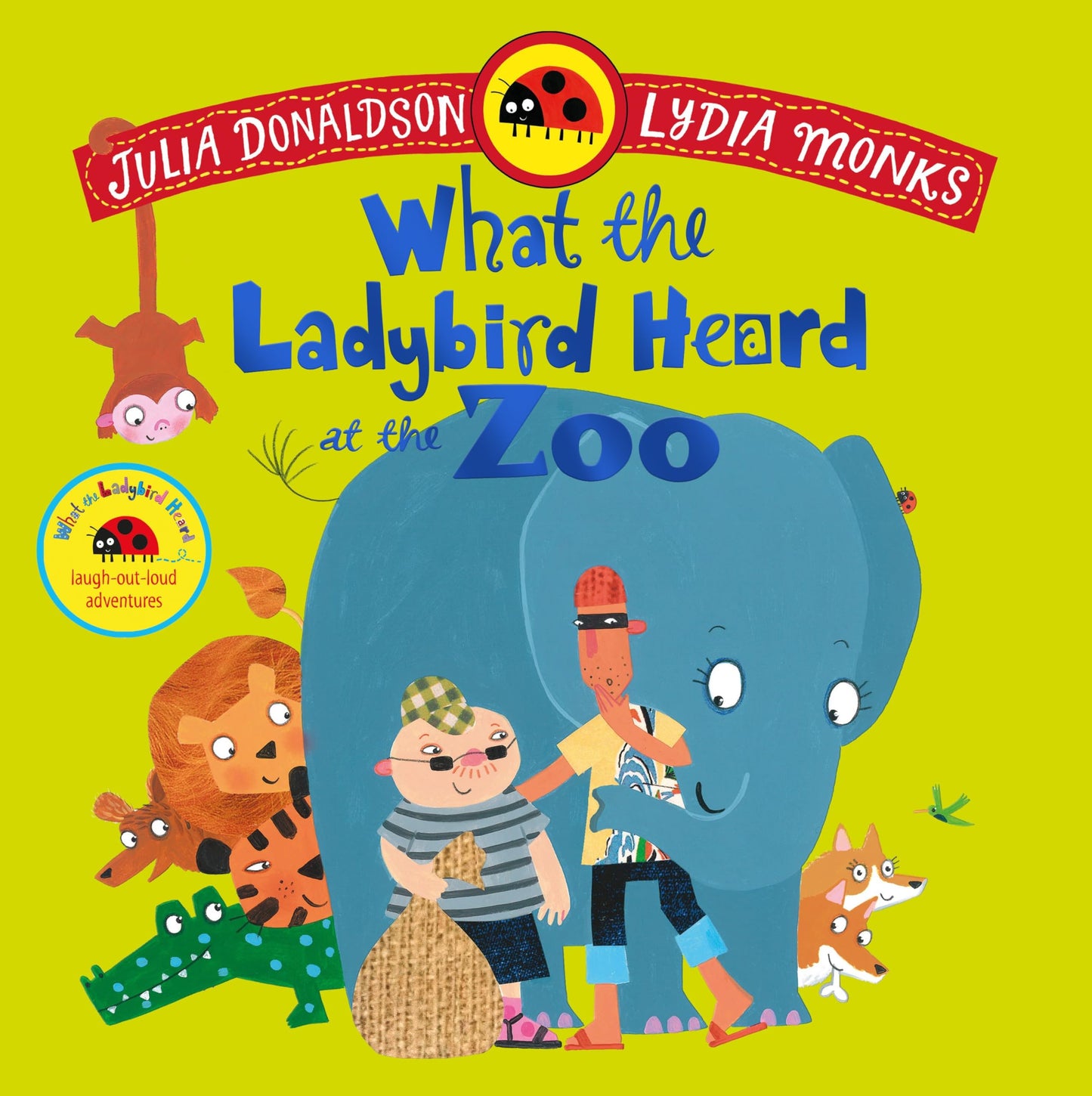 Libro: What the Ladybird Heard at the Zoo: A brilliantly funny animal adventure