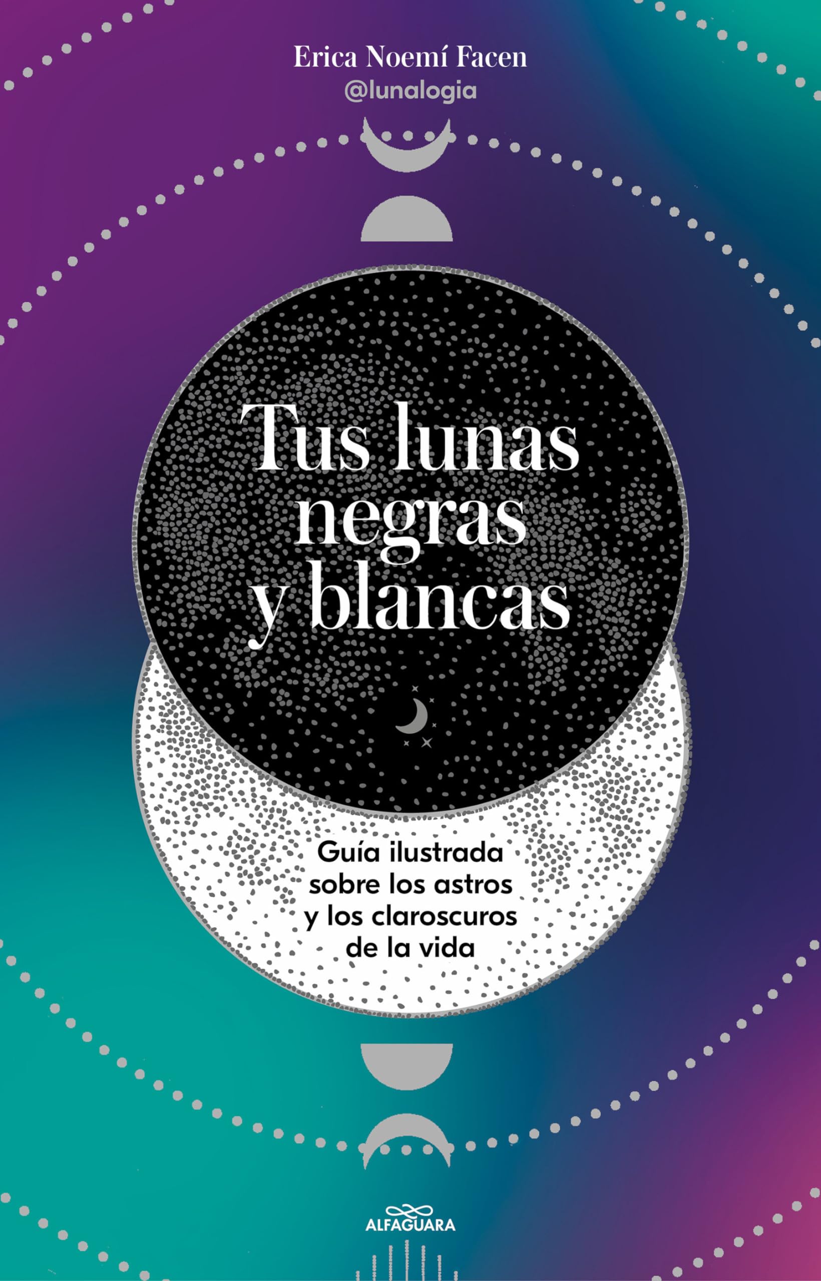 Libro: Tus lunas negras y blancas / Your Black and White Moons (Spanish Edition)