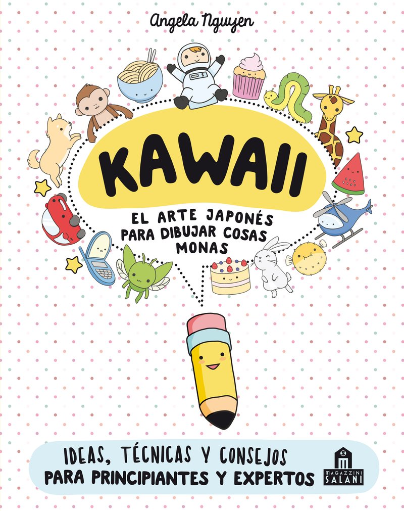 Libro: Kawaii. El arte japonés de para dibujar cosas monas: Ideas, técnicas y consejos para principiantes y expertos (NO FICCIÓN)