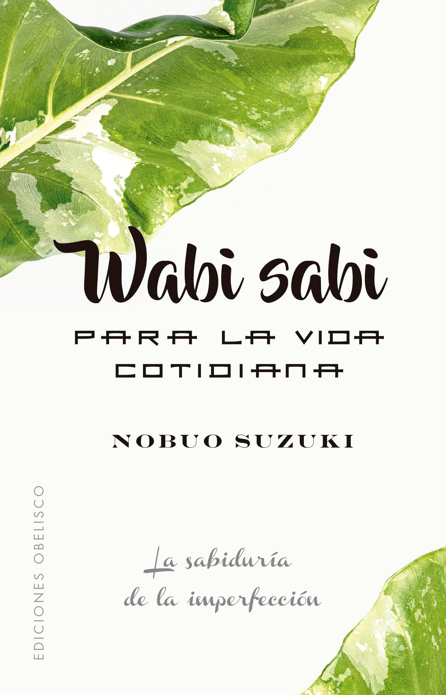 Libro: Wabi Sabi para La Vida cotidiana (Espiritualidad y vida interior)