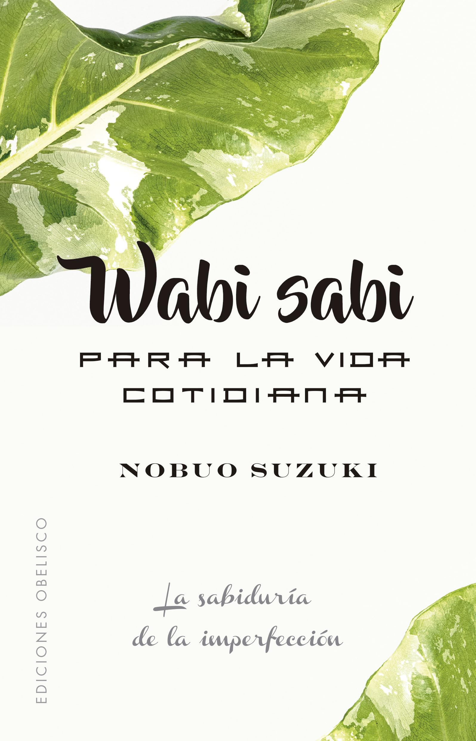 Libro: Wabi Sabi para La Vida cotidiana (Espiritualidad y vida interior)