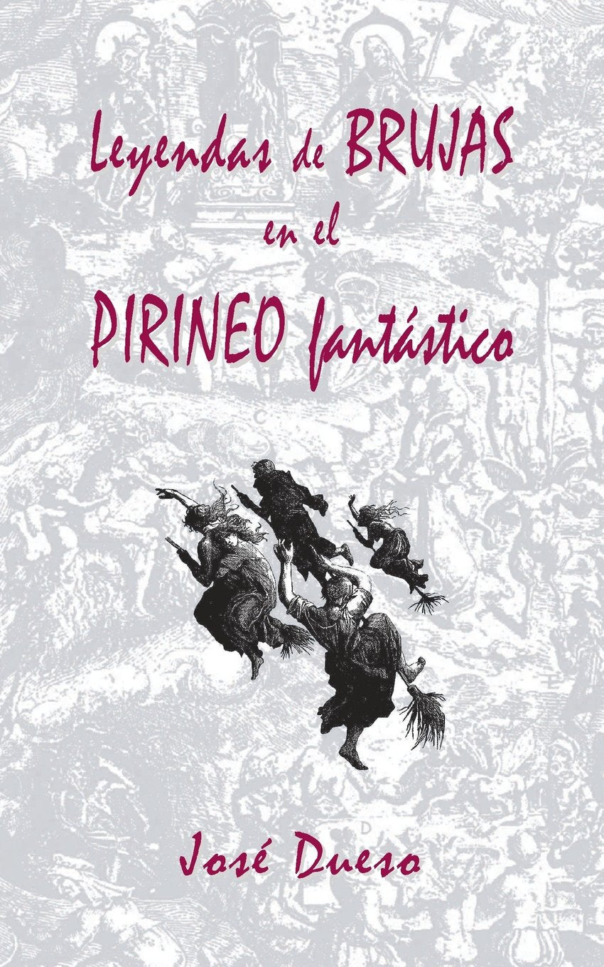 Libro: Leyendas de brujas en el Pirineo fantástico