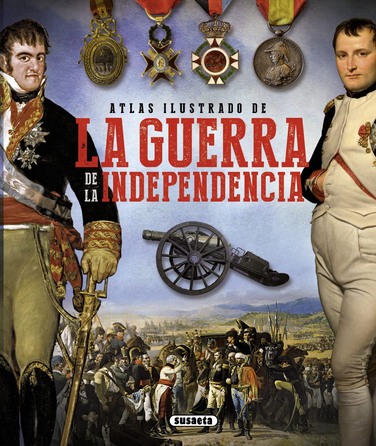 Libro: La guerra de la Independencia (Atlas Ilustrado)