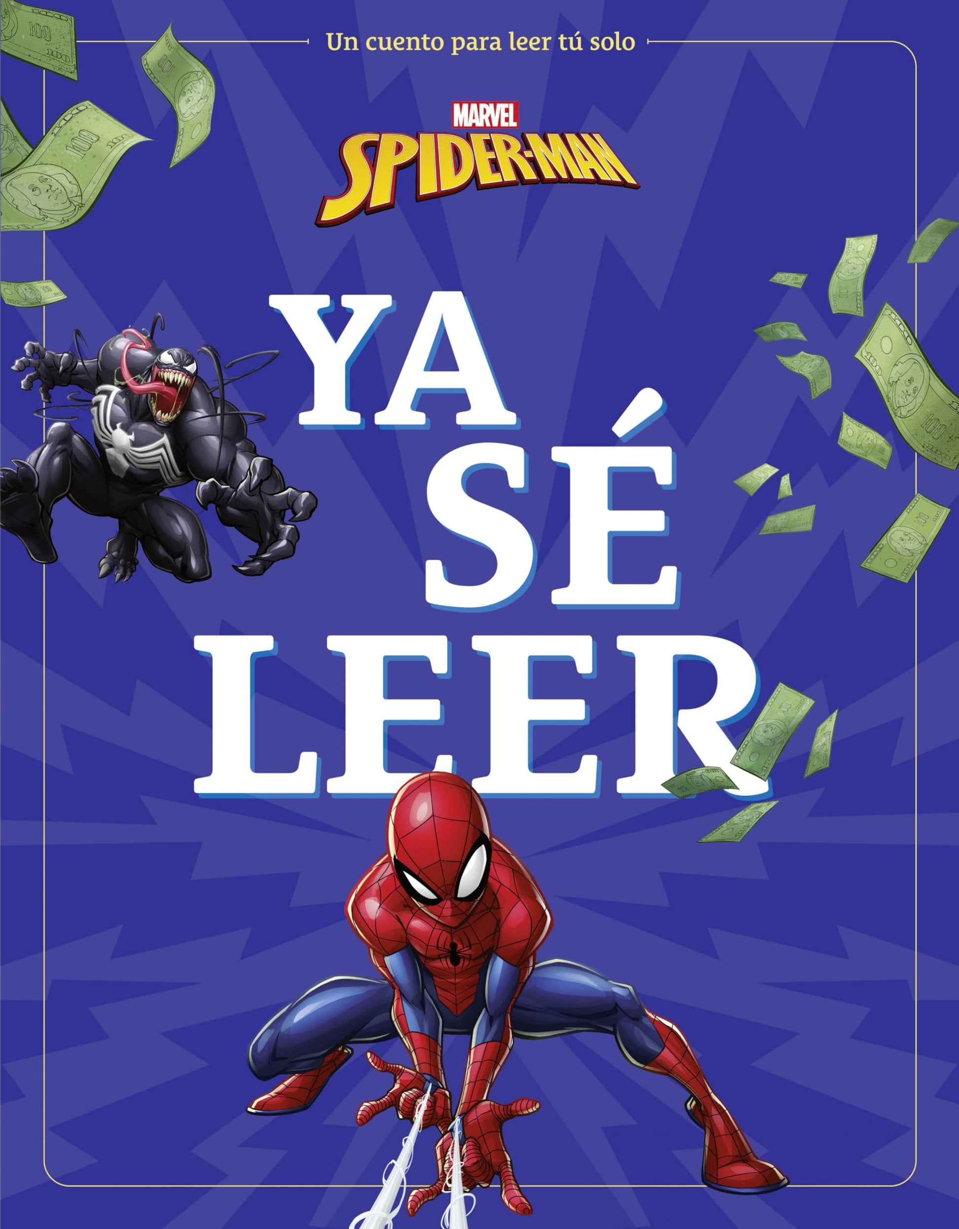 Spider-Man. Ya sé leer: Un cuento para leer solo