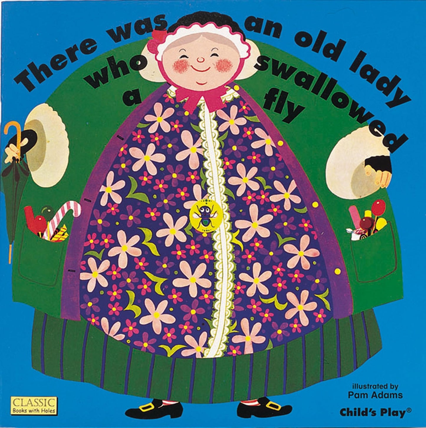 There Was An Old Lady Who Swallowed A Fly (Classic Books with Holes Soft Cover)