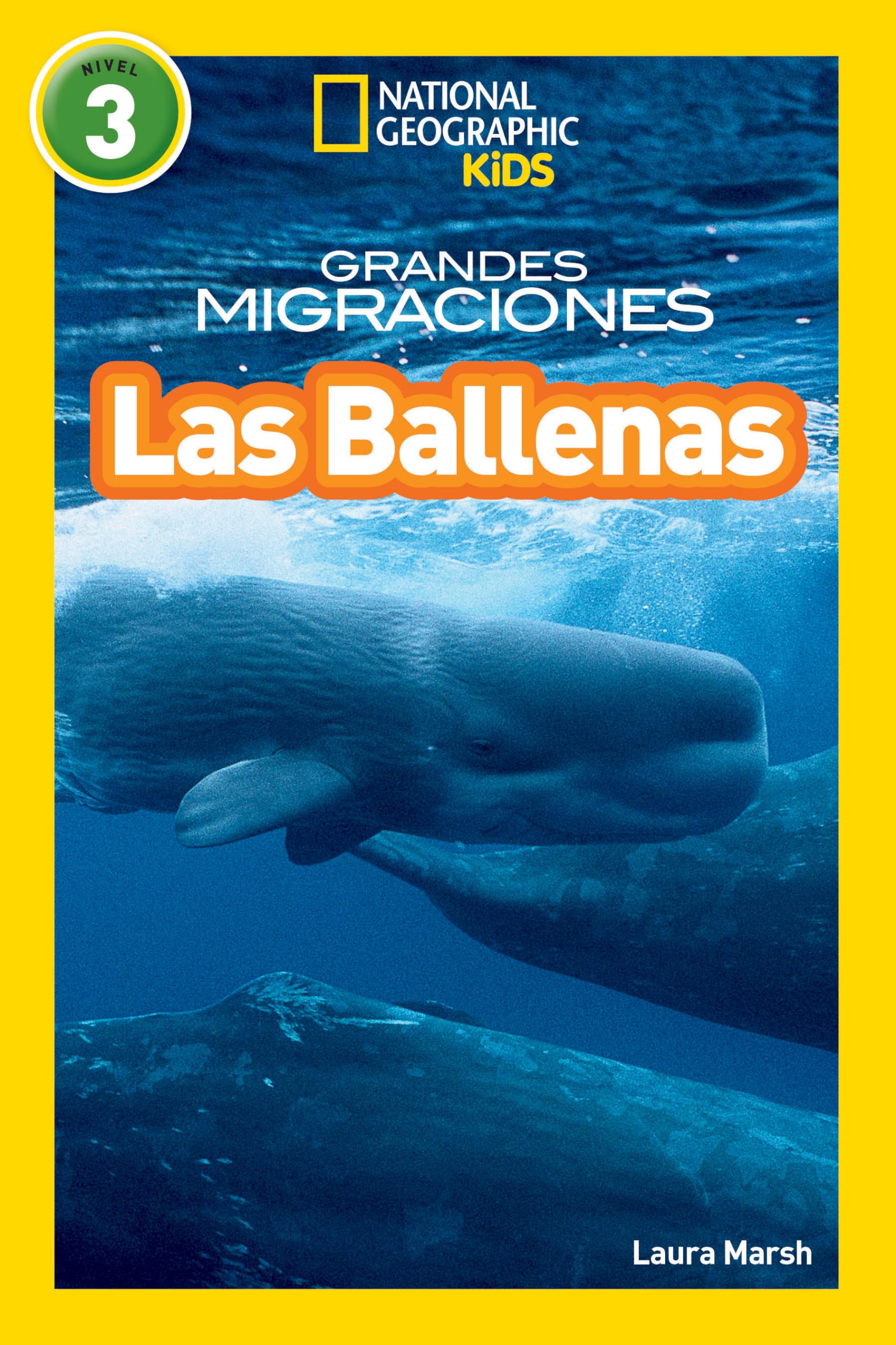 Libro: National Geographic Readers: Grandes Migraciones: Las Ballenas (Great Migrations: Whales) (Spanish Edition)