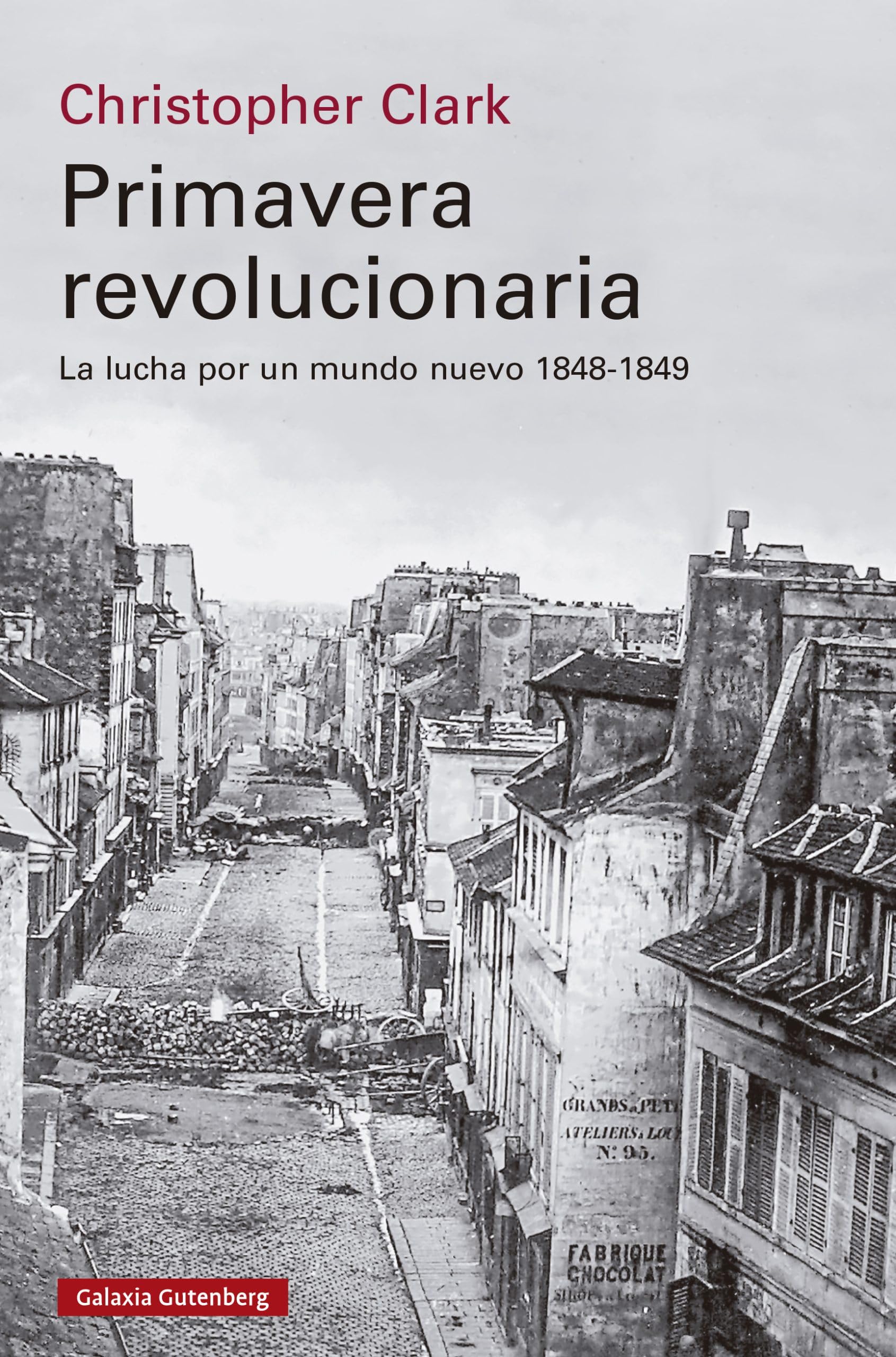 Libro: Primavera revolucionaria: La lucha por un mundo nuevo, 1848-1849 (Historia)