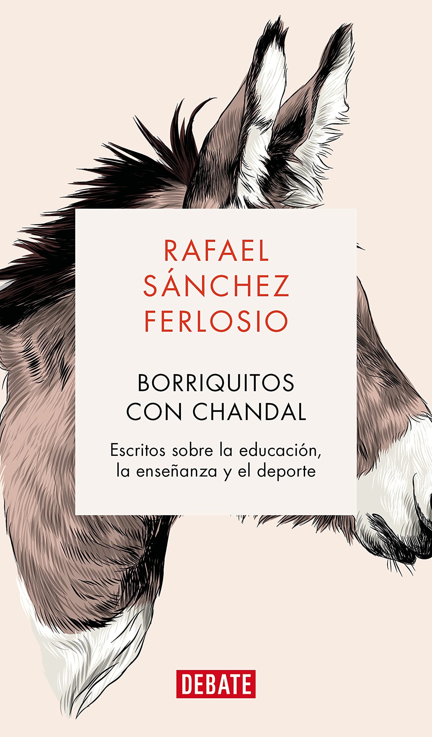 Libro: Borriquitos con chándal: Escritos sobre la educación, la enseñanza y el deporte