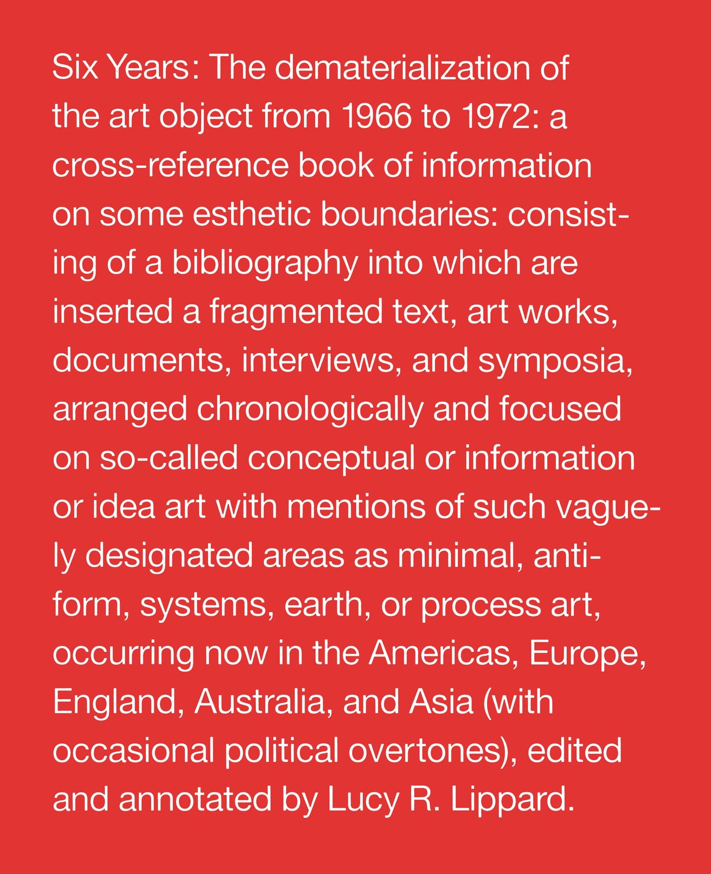Libro: Six Years: The Dematerialization of the Art Object from 1966 to 1972