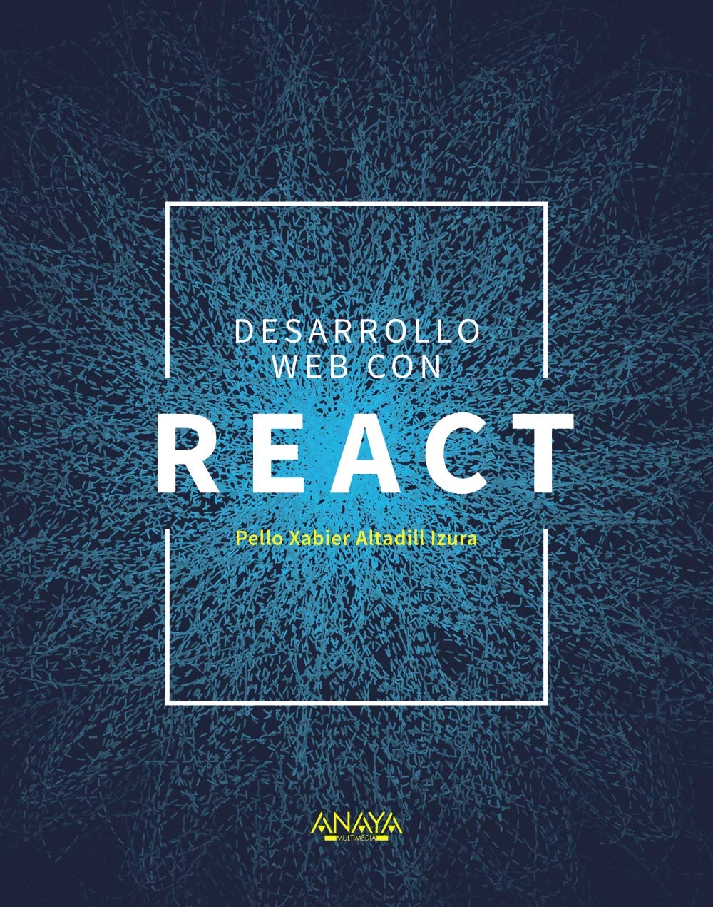 Libro: Desarrollo Web con React (TÍTULOS ESPECIALES)