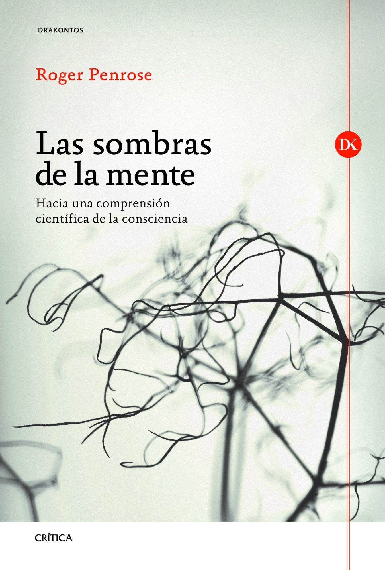 Libro: Las sombras de la mente: Hacia una comprensión científica de la consciencia