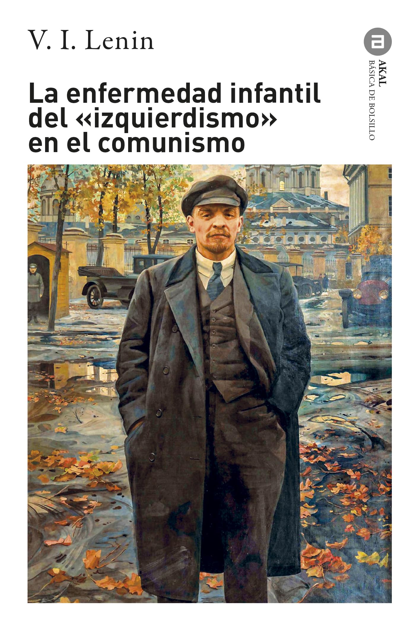 Libro: La enfermedad infantil del «izquierdismo» en el comunismo: 358 (Básica de Bolsillo)