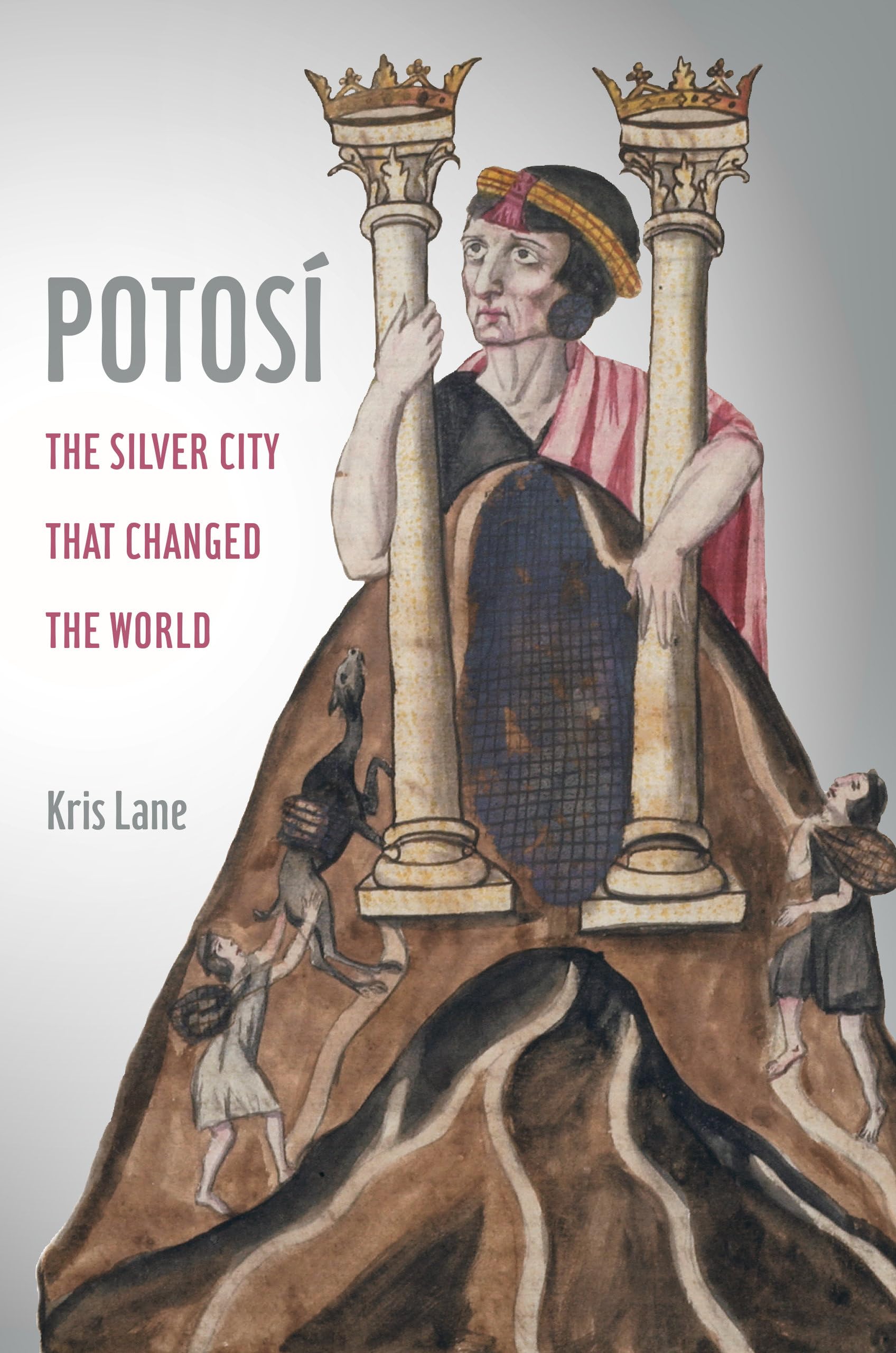 Libro: Potosi: The Silver City That Changed the World (California World History Library) (Volume 27)