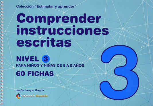 COMPRENDER INSTRUCCIONES ESCRITAS - NIVEL 3: 8 a 9 años (Estimular y aprender)
