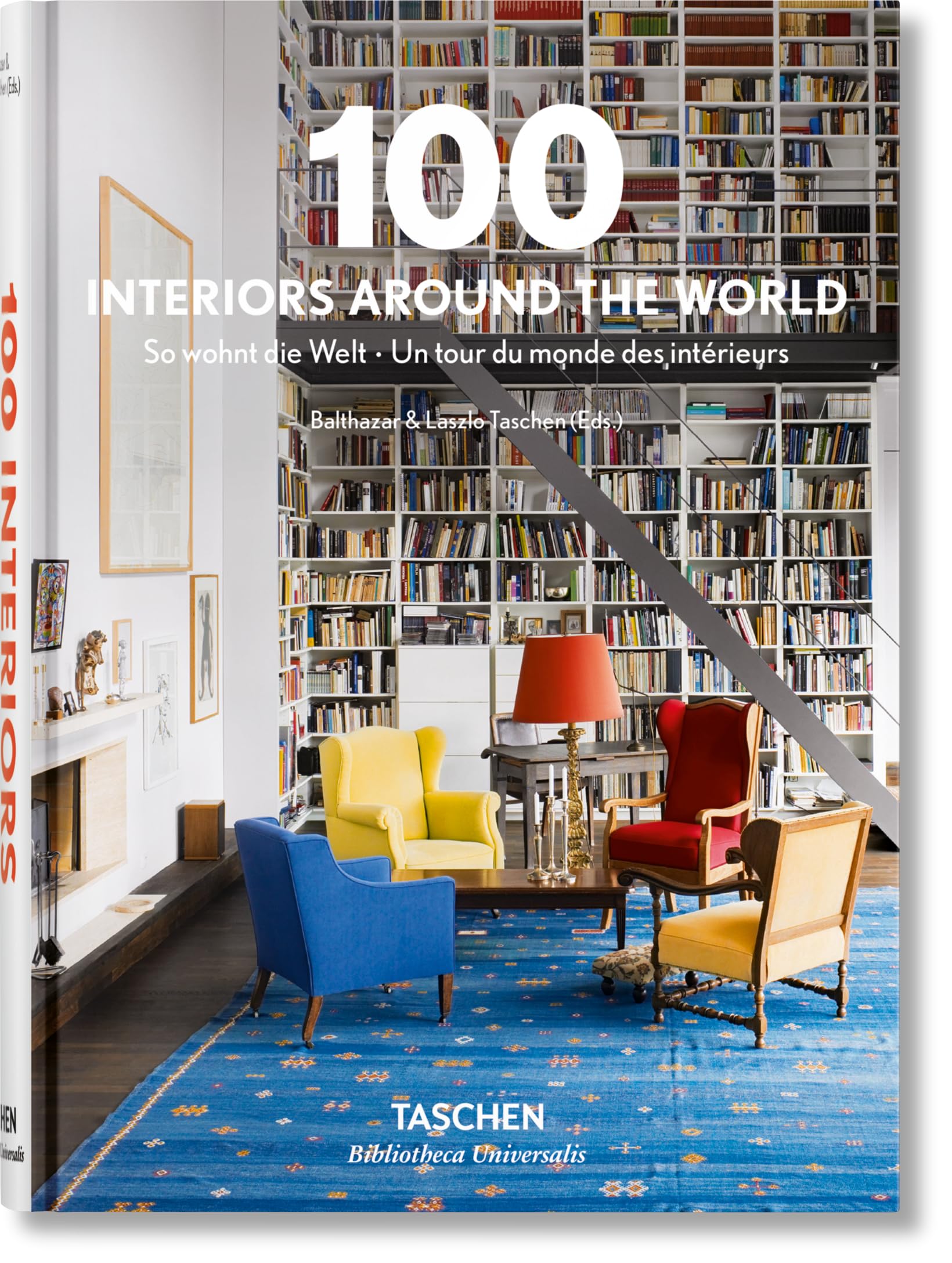 100 Interiors Around The World (Bibliotheca Universalis) [Idioma Inglés]