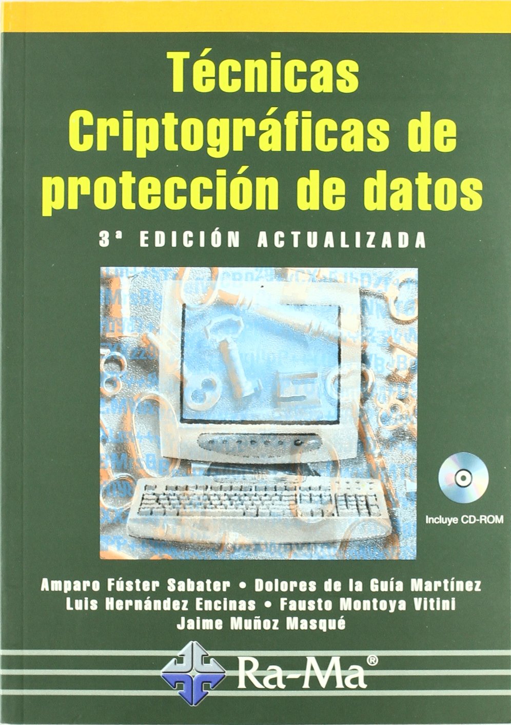 Libro: Técnicas Criptográficas de Protección de Datos. 3ª Edición actualizada.
