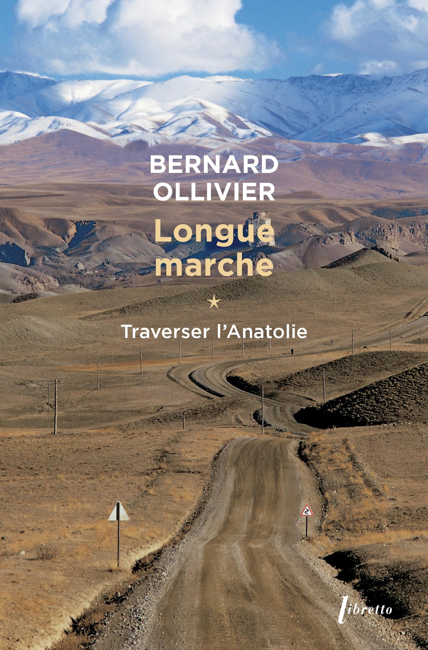 Libro: Longue marche T1 Traverser L'Anatolie: Jusqu'en Chine par la route de la soie (1)