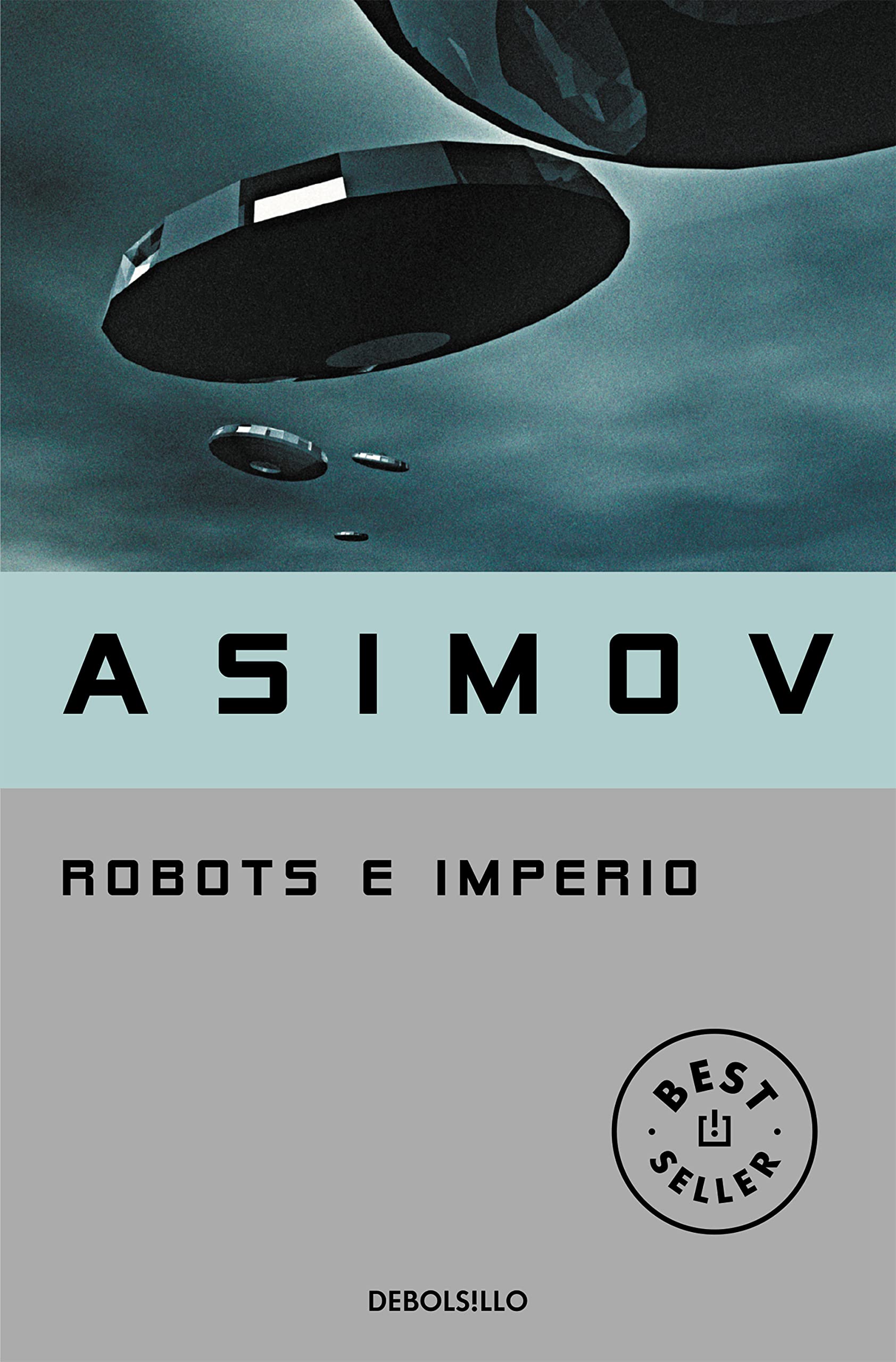 Libro: Robots e Imperio (Serie de los robots 4) (Best Seller) ed. Abril de 2023