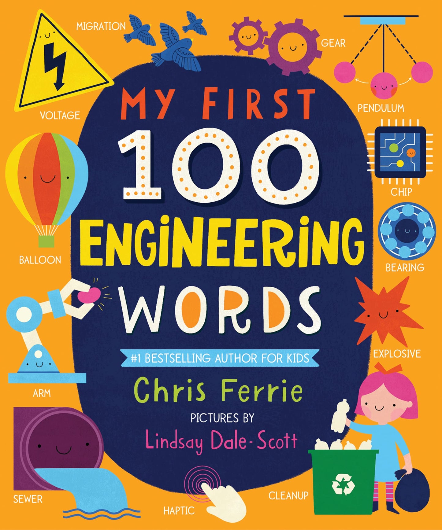 Libro: My First 100 Engineering Words: Essential STEAM Learning for Babies and Toddlers from the #1 Science Author for Kids (My First STEAM Words)