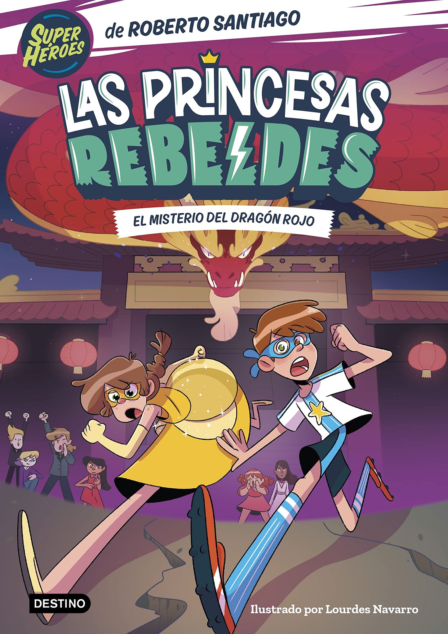 Libro: Las Princesas Rebeldes 4. El misterio del dragón rojo (Superhéroes Roberto Santiago)