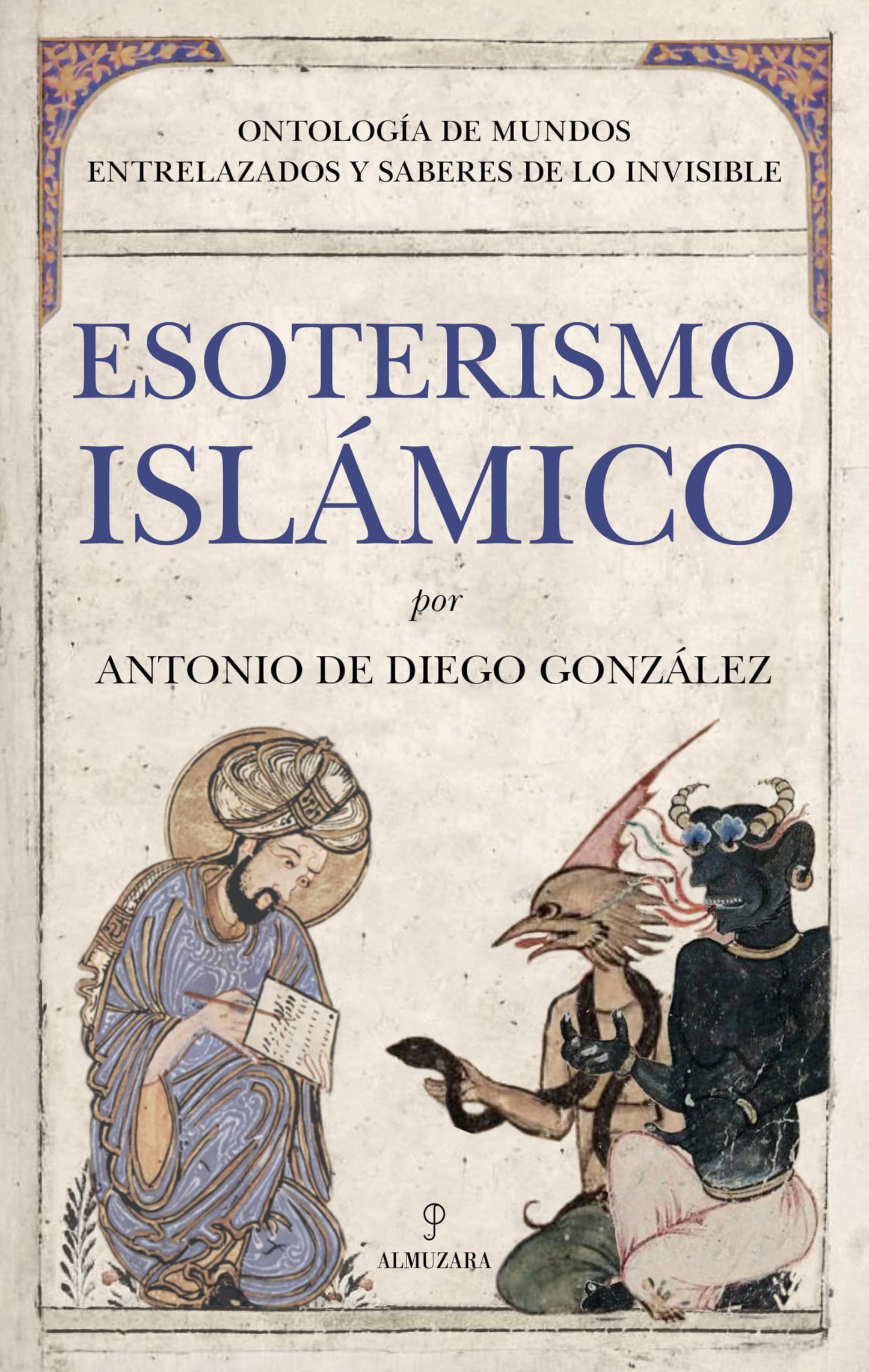 Libro: Esoterismo Islámico: Ontología de mundos entrelazados y saberes de lo invisible (Ensayo)