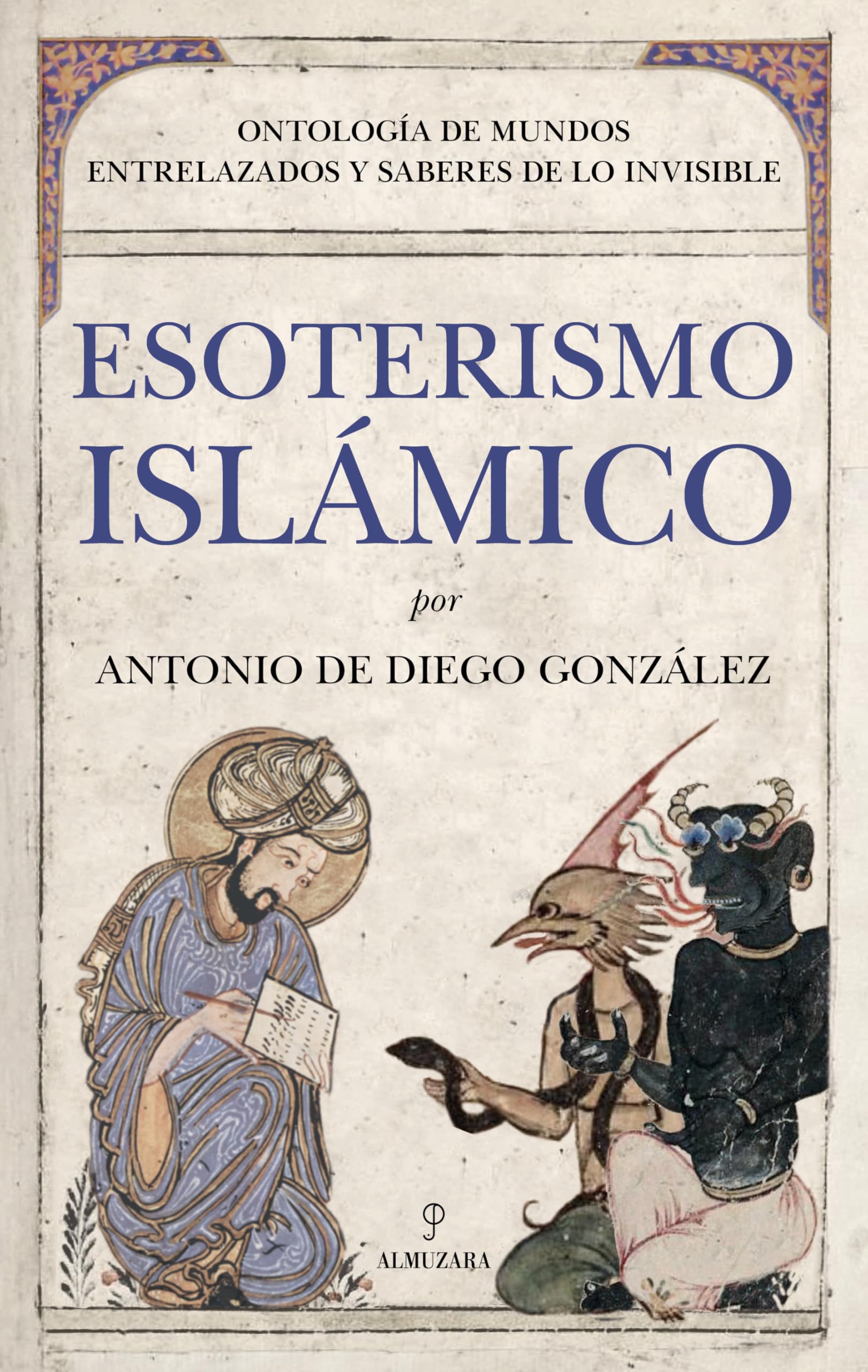 Libro: Esoterismo Islámico: Ontología de mundos entrelazados y saberes de lo invisible (Ensayo)