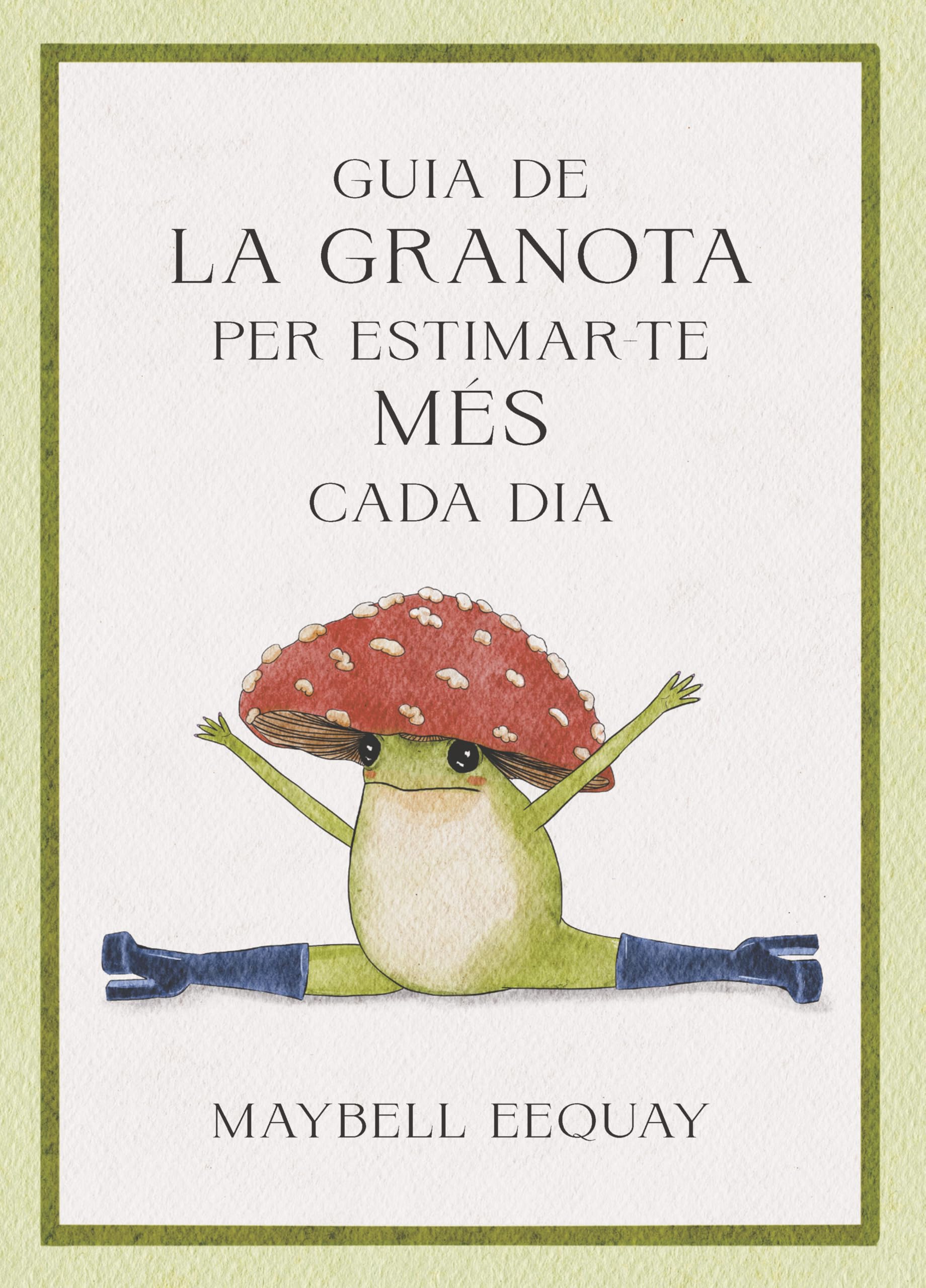 Libro: Guia de la granota per estimar-te més cada dia