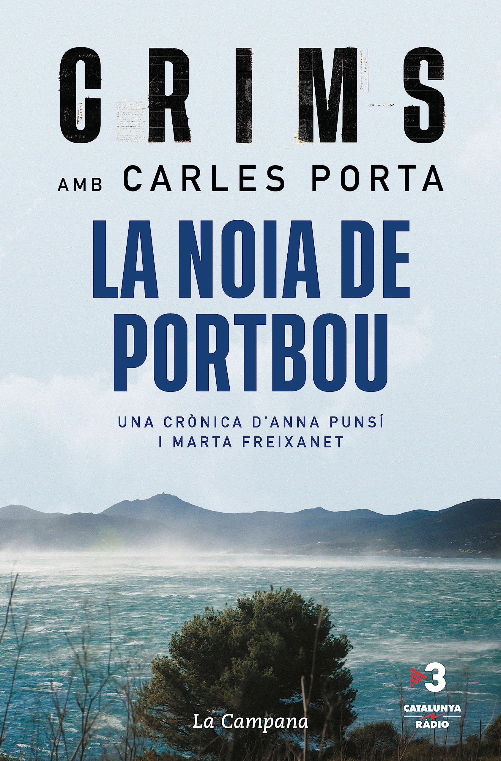 Libro: Crims amb Carles Porta - La noia de Portbou: Anatomia d'una investigació (Divulgació)