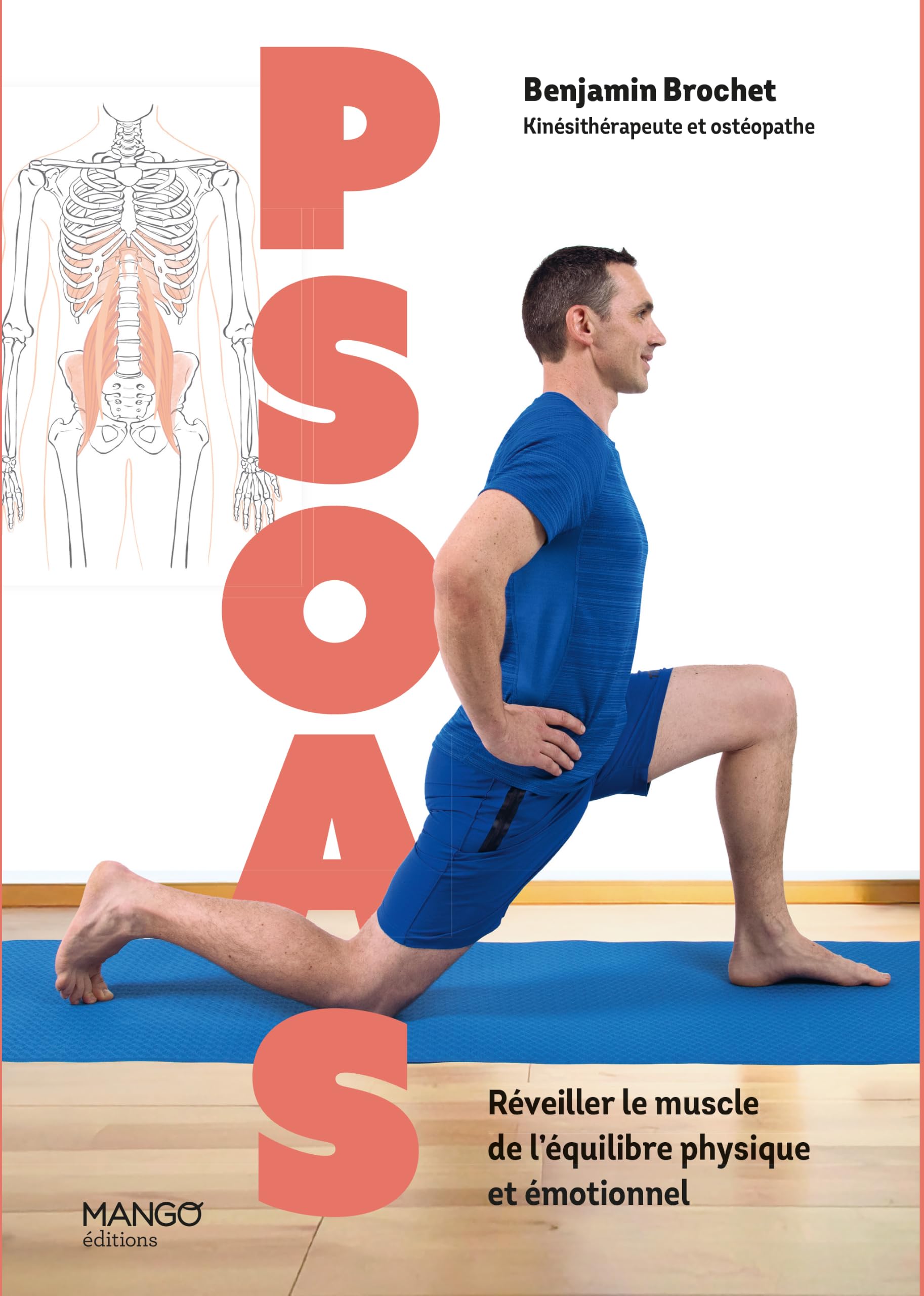 Libro: Psoas - Réveiller le muscle de l’équilibre physique et émotionnel: Maux de dos, douleurs posturales, problèmes respiratoires, troubles digestifs, stress…