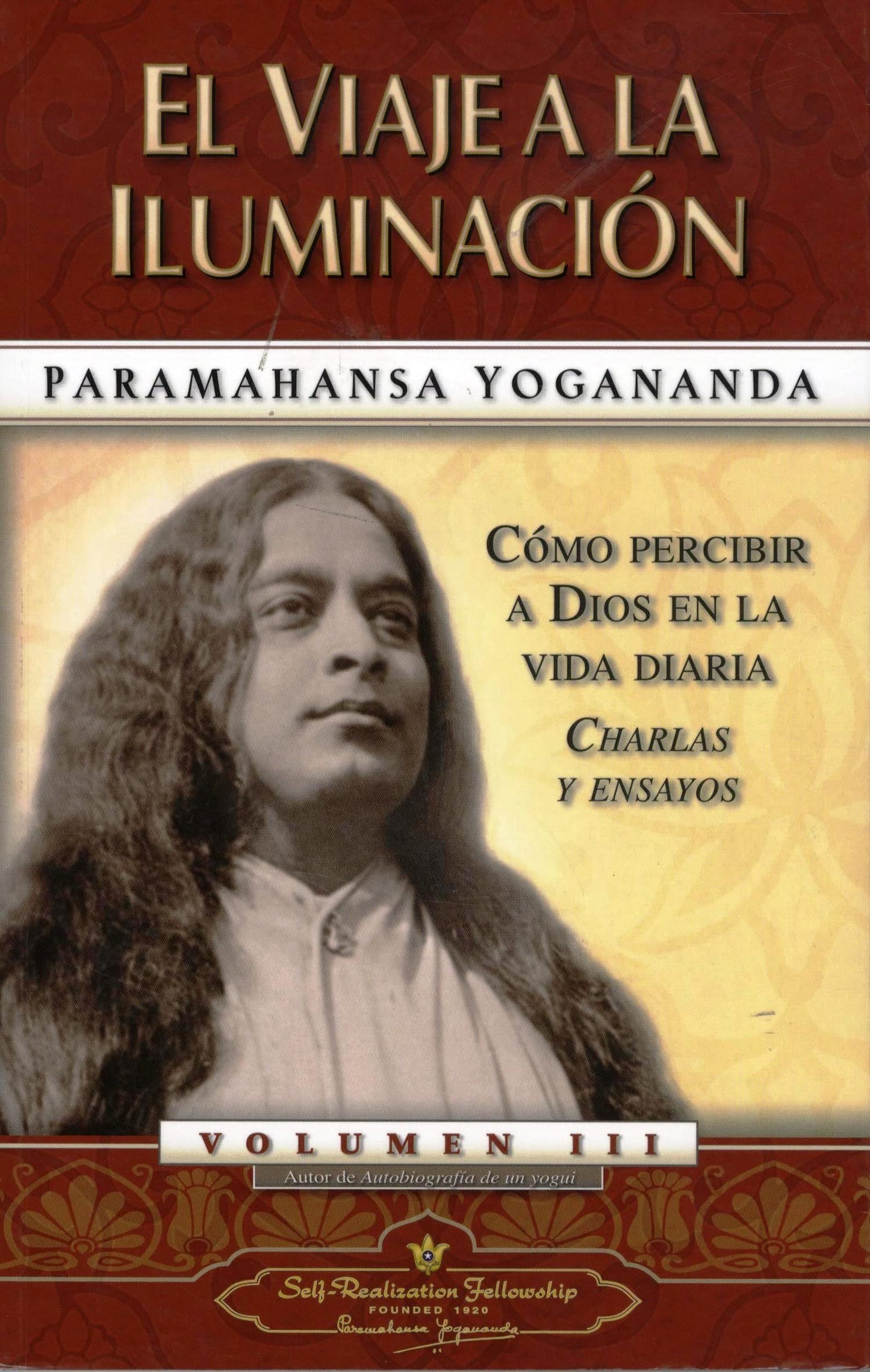 Libro: El viaje a la iluminacion / Journey to Self-Realization: Como Percibir a Dios En La Vida Diaria Charles Y Ensayos (Spanish Edition)
