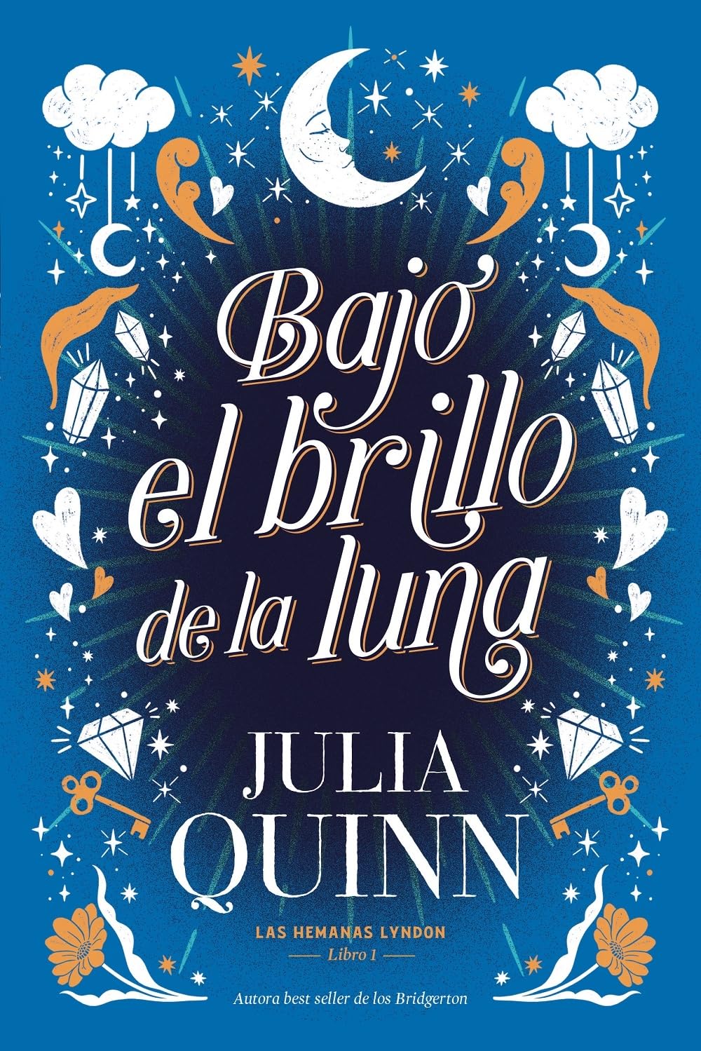 Libro: Bajo el brillo de la luna (Las hermanas Lyndon 1) (Las hermanas Lyndon / The Lyndon Sisters, 1) (Spanish Edition)