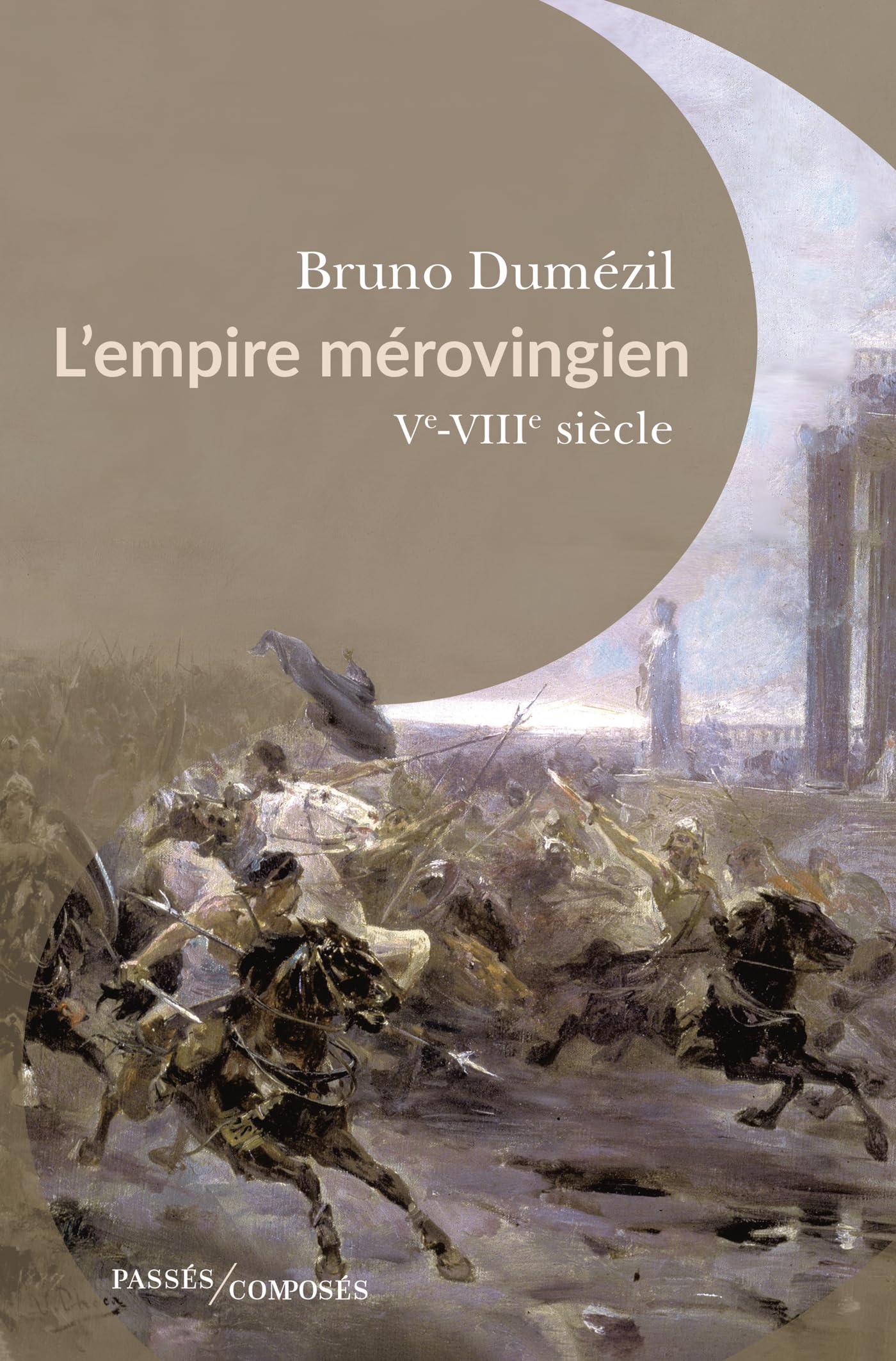 Libro: L'Empire mérovingien: Ve-VIIIe siècle