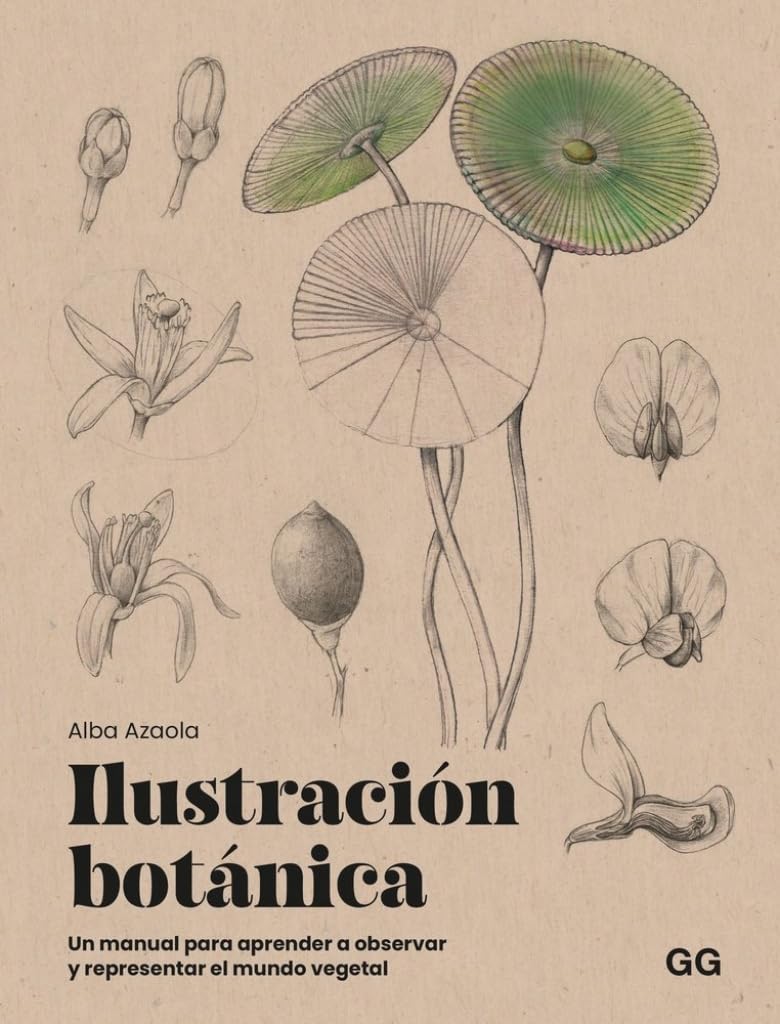 Libro: Ilustración botánica: Un manual para aprender a observar y representar el mundo vegetal
