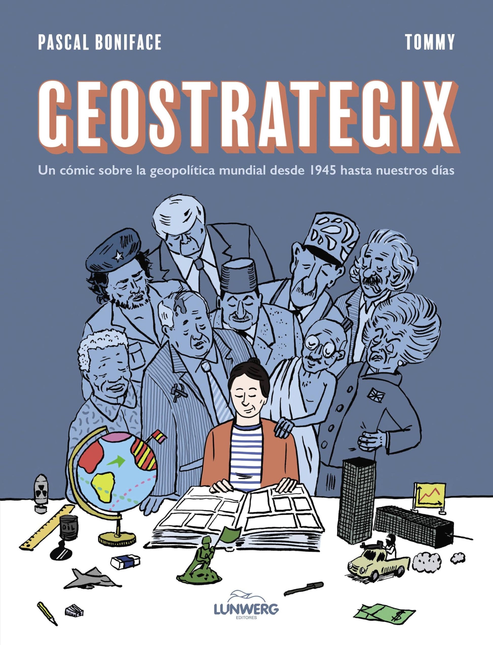 Libro: Geostrategix: Un cómic sobre la geopolítica mundial desde 1945 hasta nuestros días (Novela gráfica)