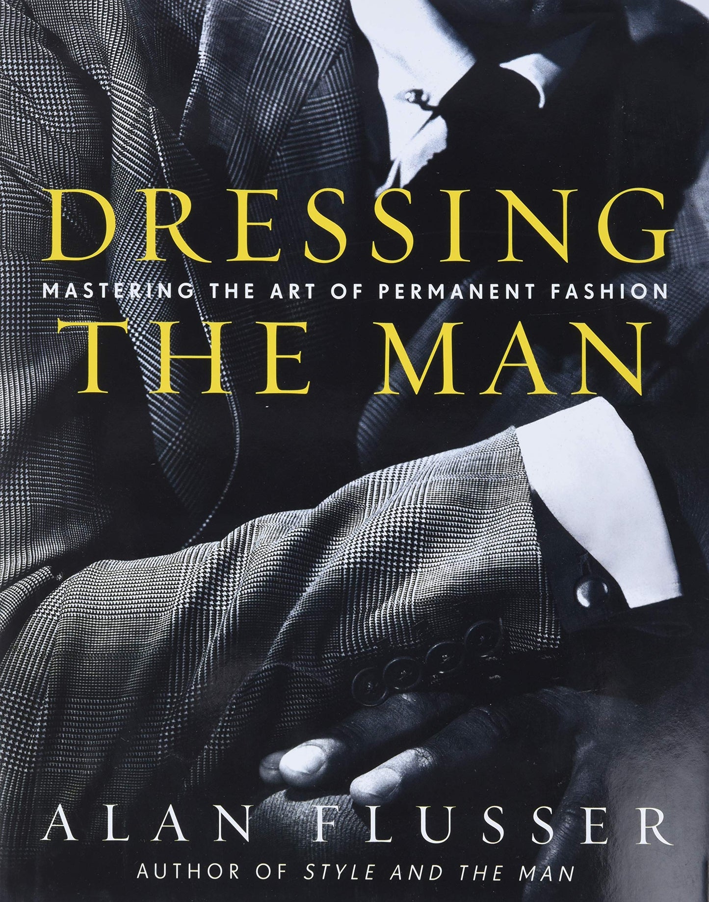 Libro: Dressing the Man: Mastering the art of Permanent Fashion