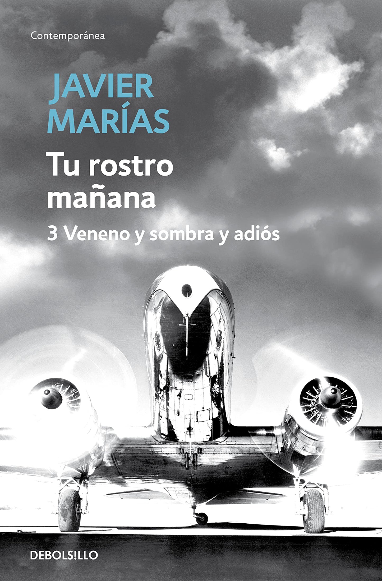 Libro: Tu rostro mañana. 3 Veneno y sombra y adiós: Vol. 3 (Contemporánea)