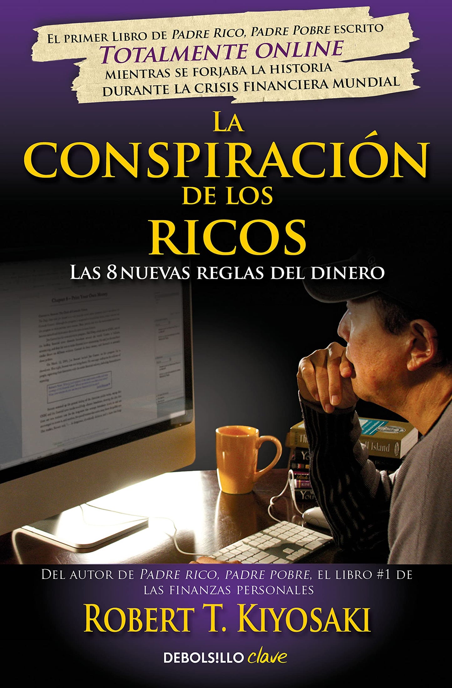 Libro: La conspiración de los ricos: Las 8 nuevas reglas del dinero (Clave)