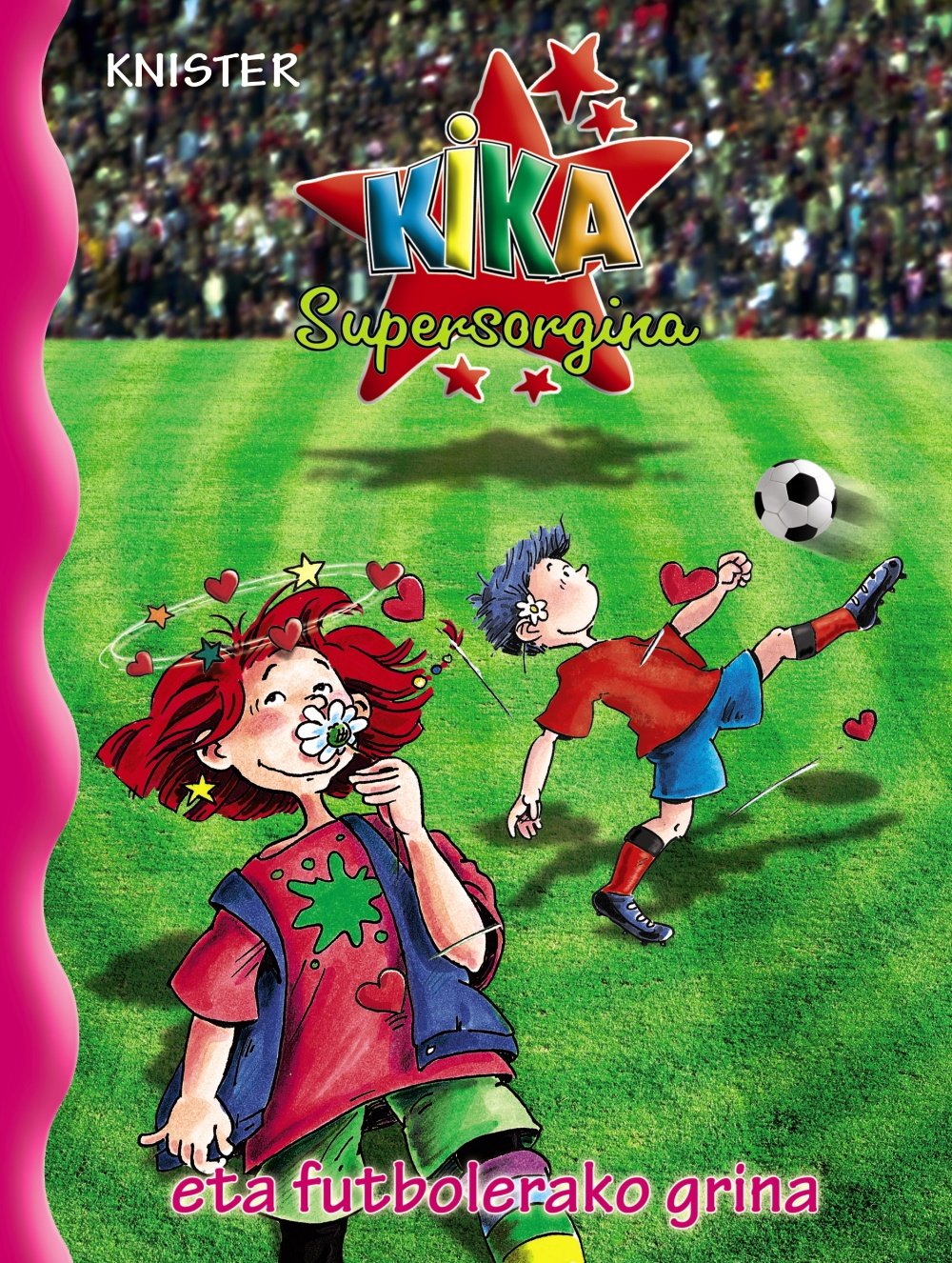 Libro: Kika Supersorgina eta futbolerako grina (Kika Supersorgina / Lilli the Witch) (Basque Edition)
