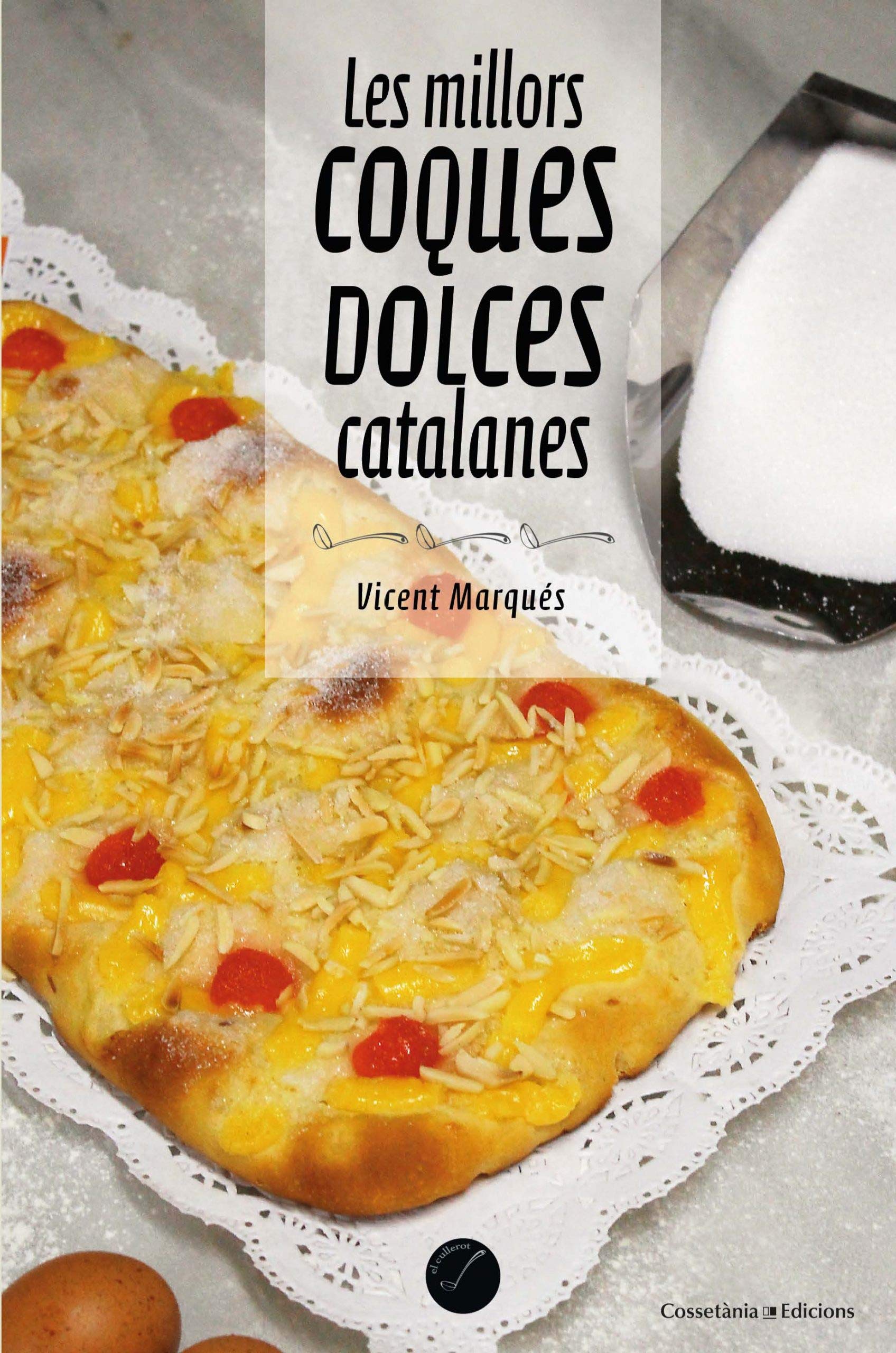Libro: Les millors coques dolces catalanes