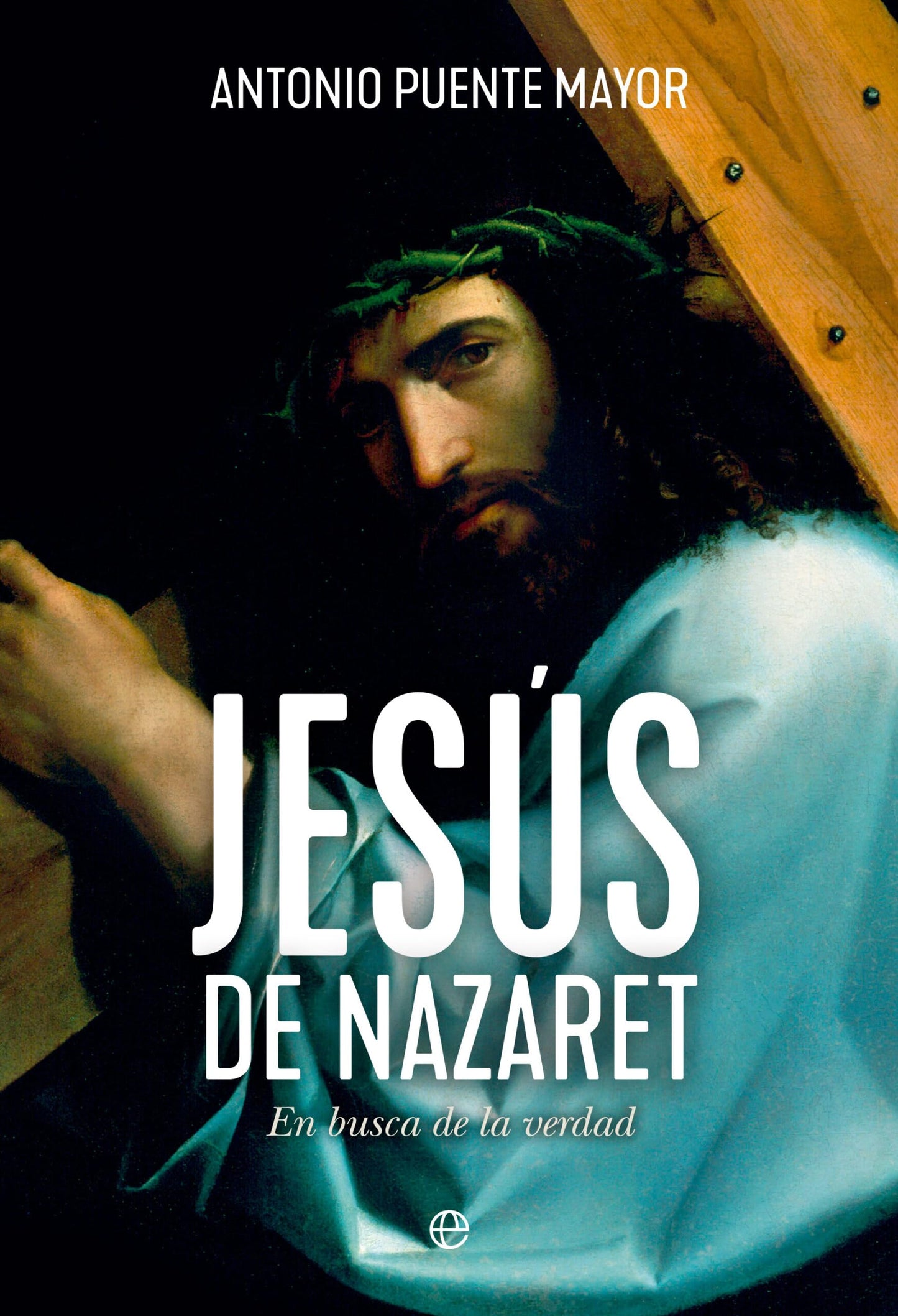 Libro: Jesús de Nazaret: En busca de la verdad (HISTORIA)