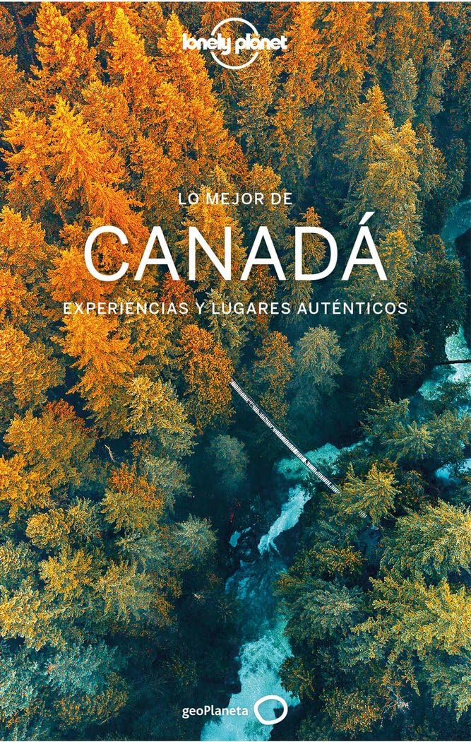 Libro: Lo mejor de Canadá 2 (Guías Lo mejor de País Lonely Planet)