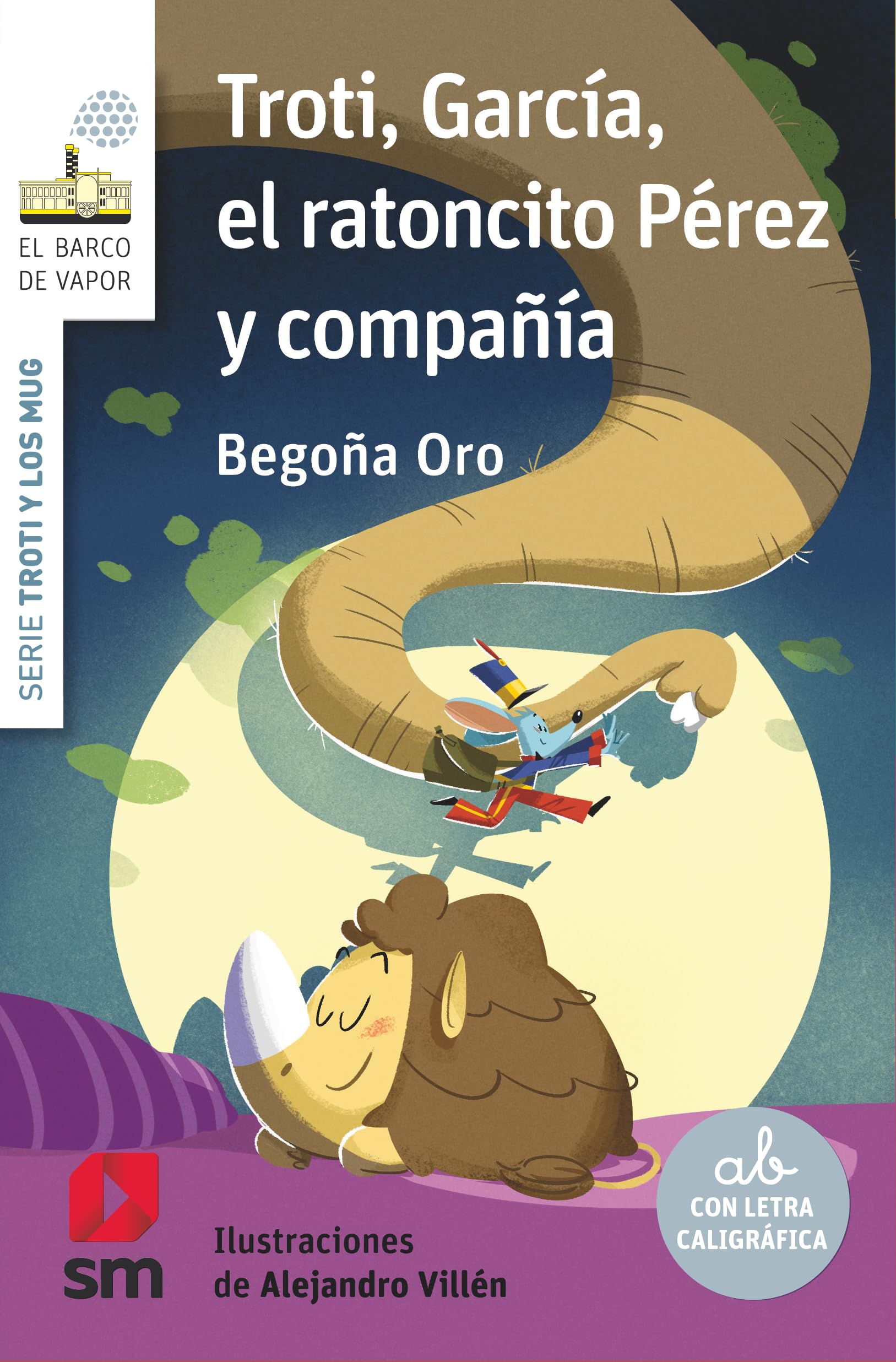 Troti, García, el ratoncito Pérez y compañía (El Barco de Vapor Blanca)