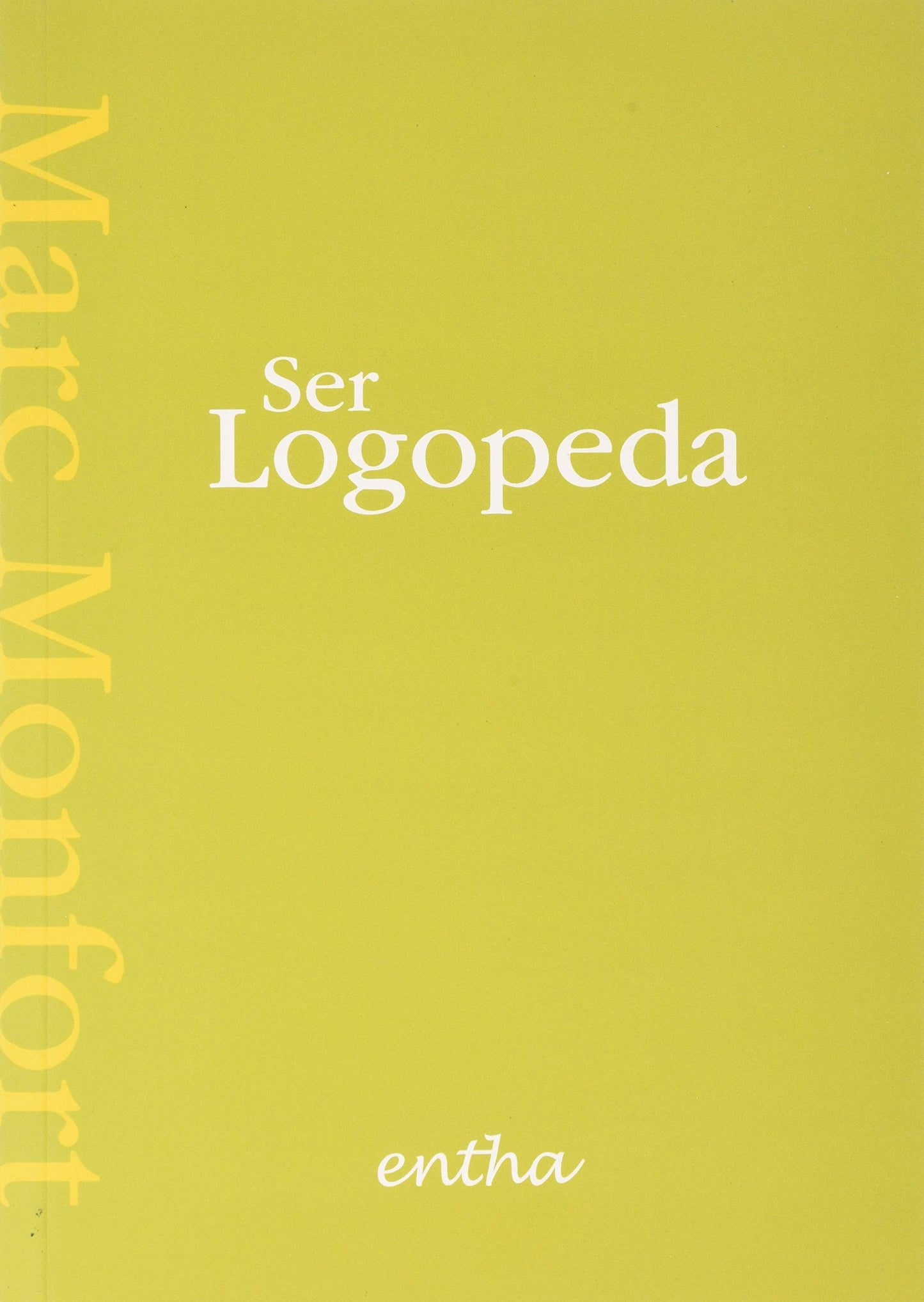 Libro: Ser Logopeda: JNSG (ENTHA)