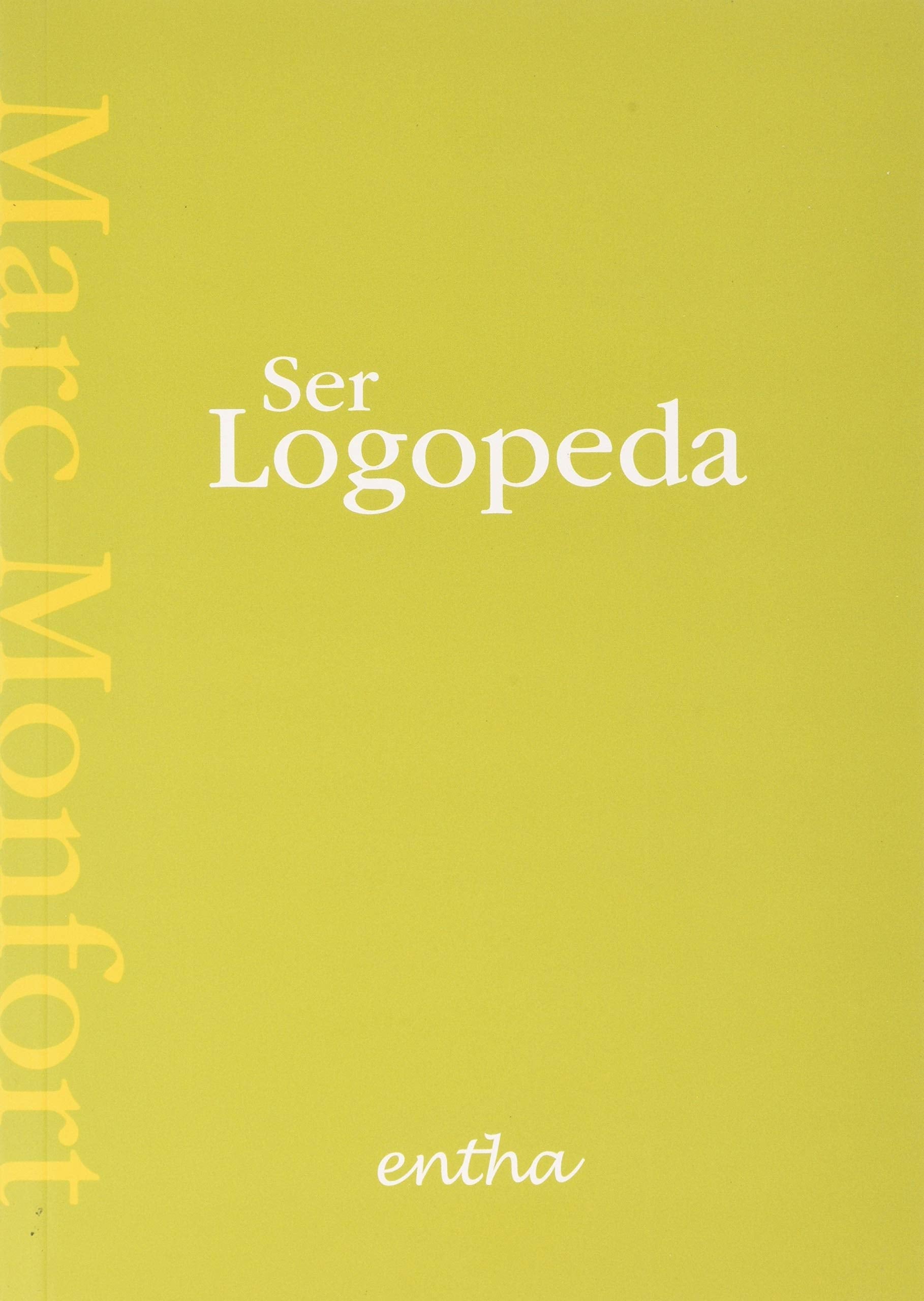 Libro: Ser Logopeda: JNSG (ENTHA)