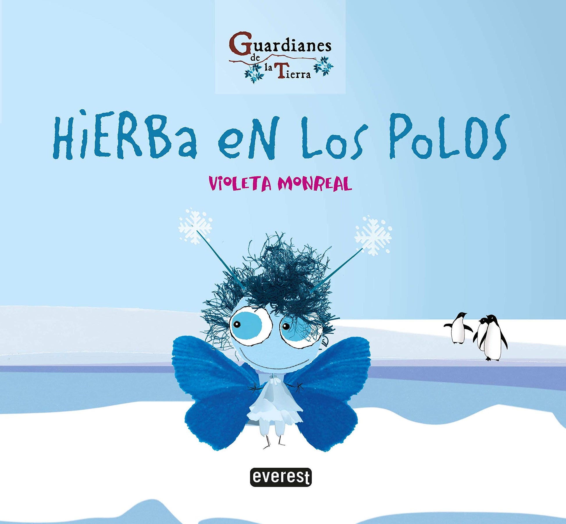 Libro: Hierba en los polos. Colección Guardianes de la tierra: Rústica