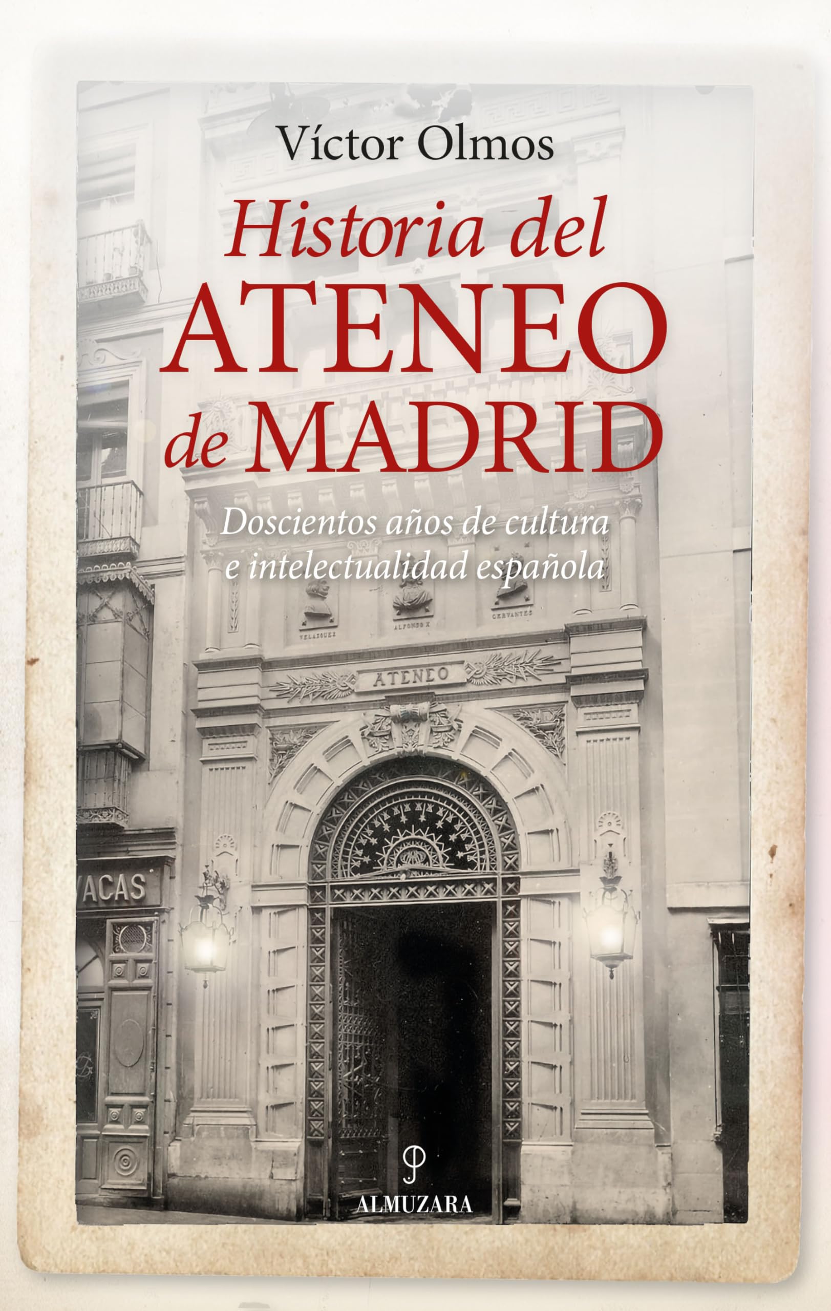 Libro: Historia del Ateneo de Madrid: Doscientos años de cultura (Spanish Edition)