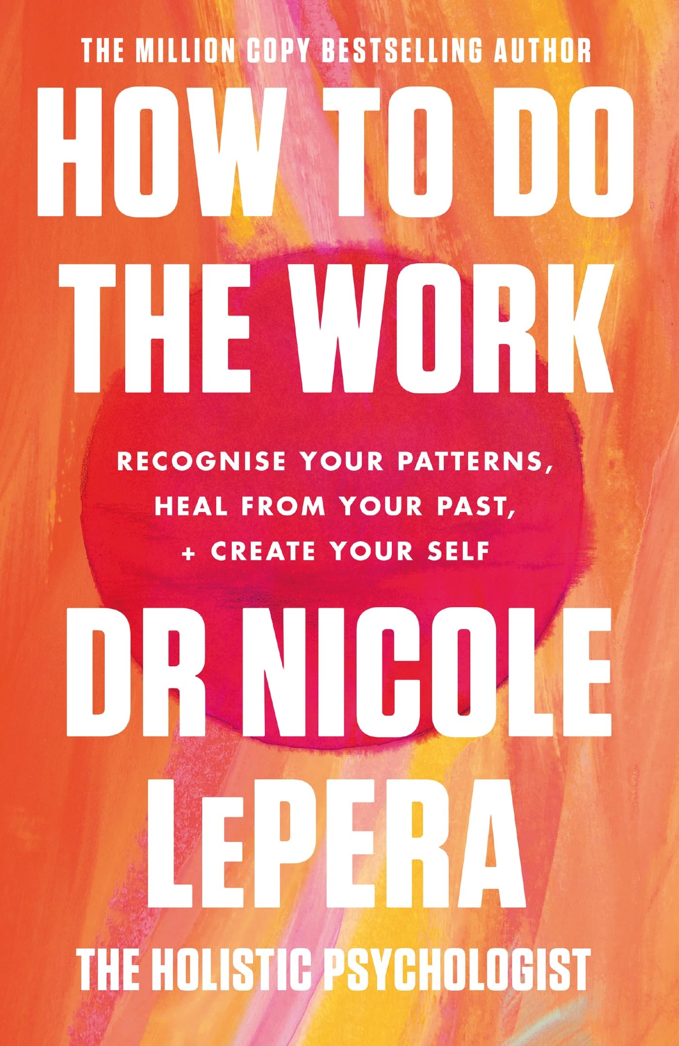 Libro: How To Do The Work: the million-copy global bestseller (Nicole LePera)
