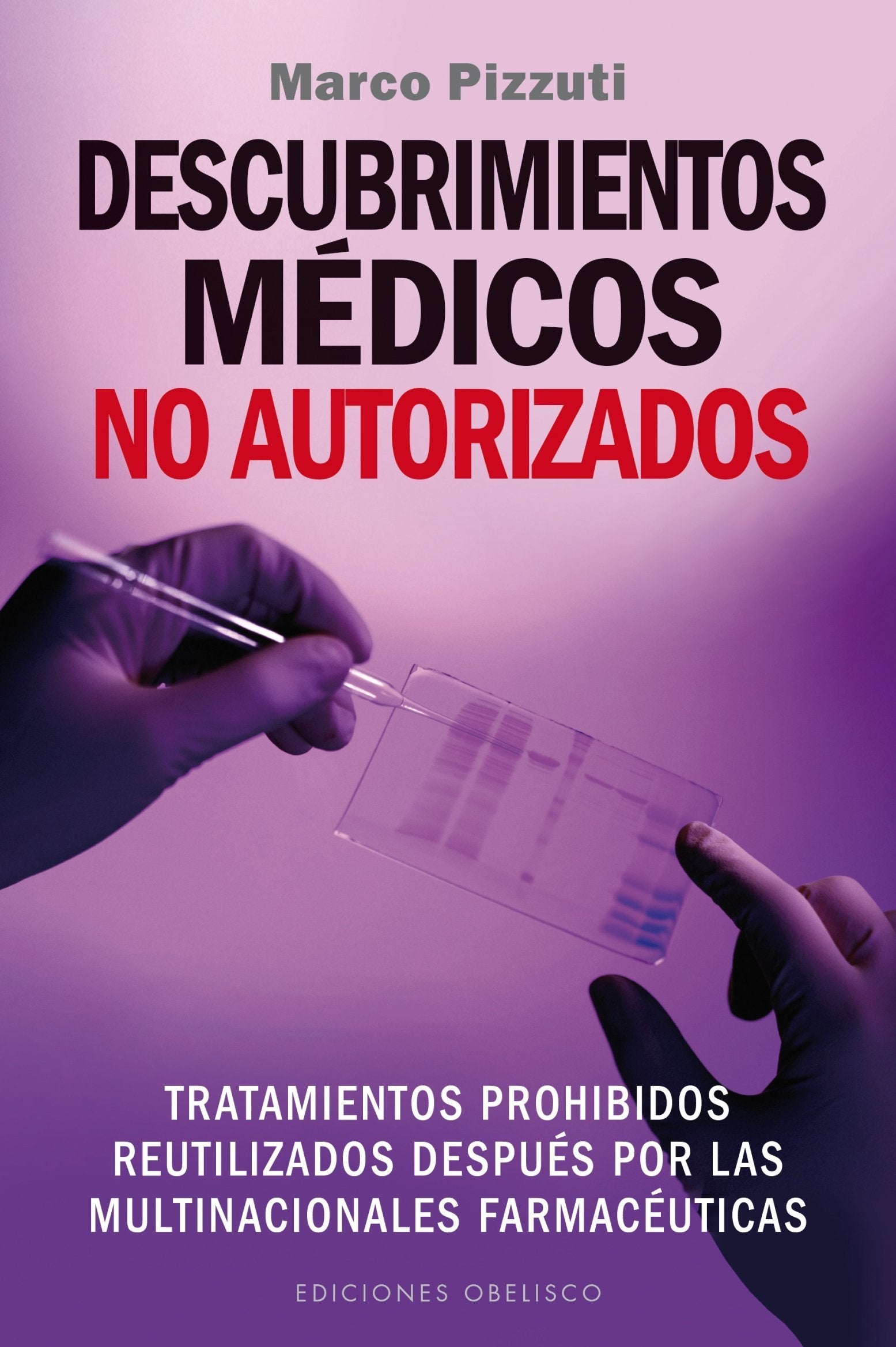 Libro: Descubrimientos Médicos No Autorizados (SALUD Y VIDA NATURAL)