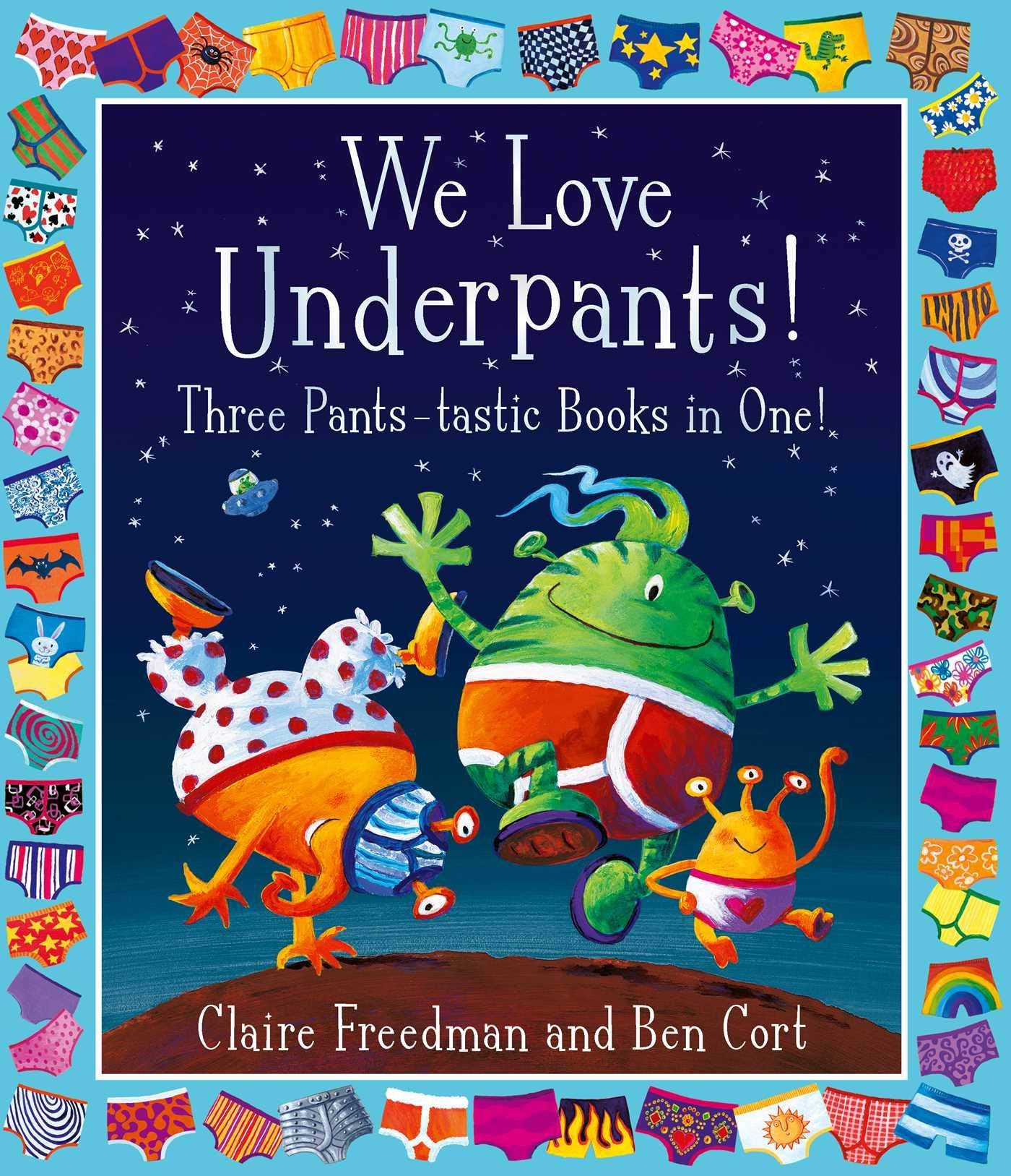 Libro: We Love Underpants! Three Pants-tastic Books in One!: Featuring: Aliens Love Underpants, Monsters Love Underpants, Aliens Love Dinopants